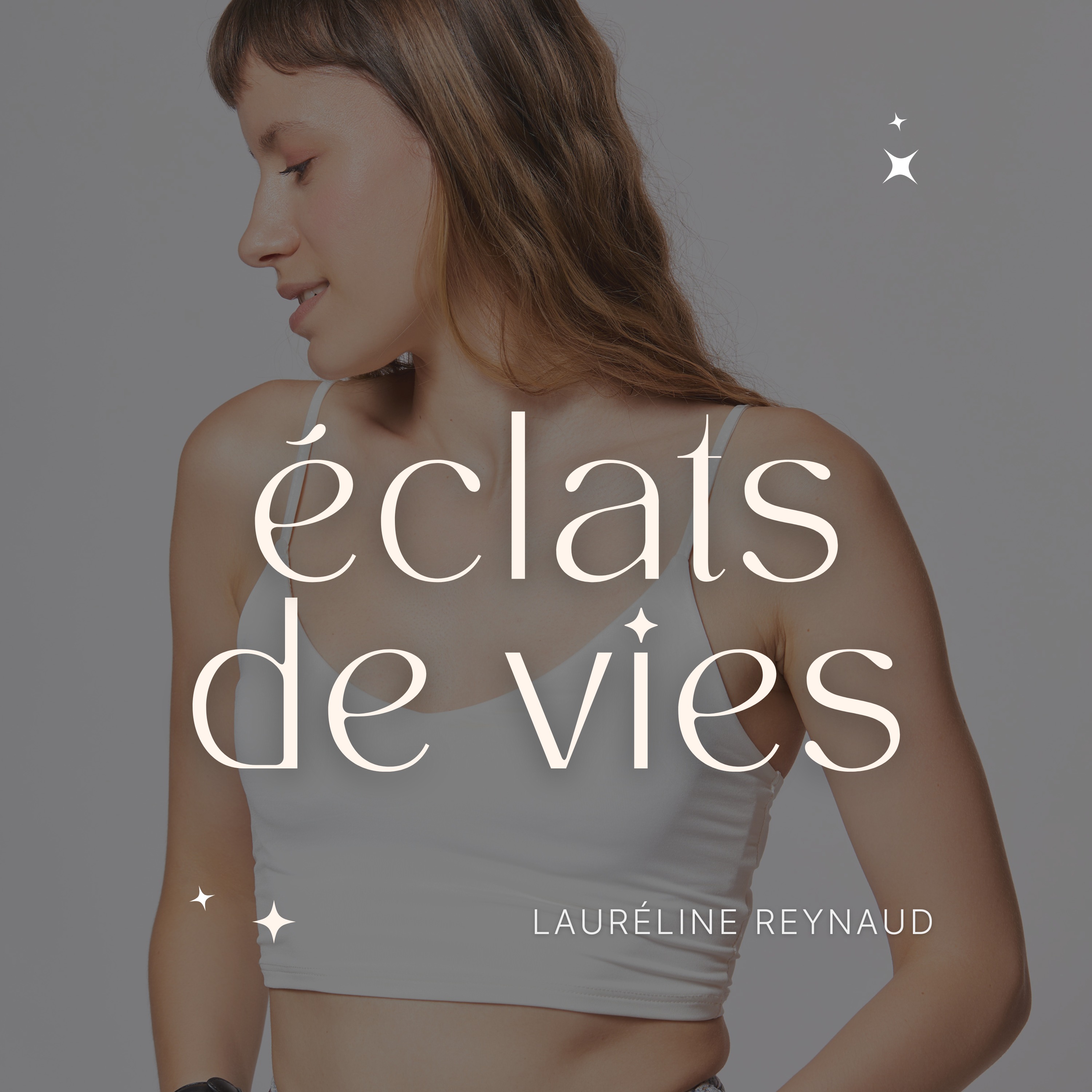 Éclats de vie ✨