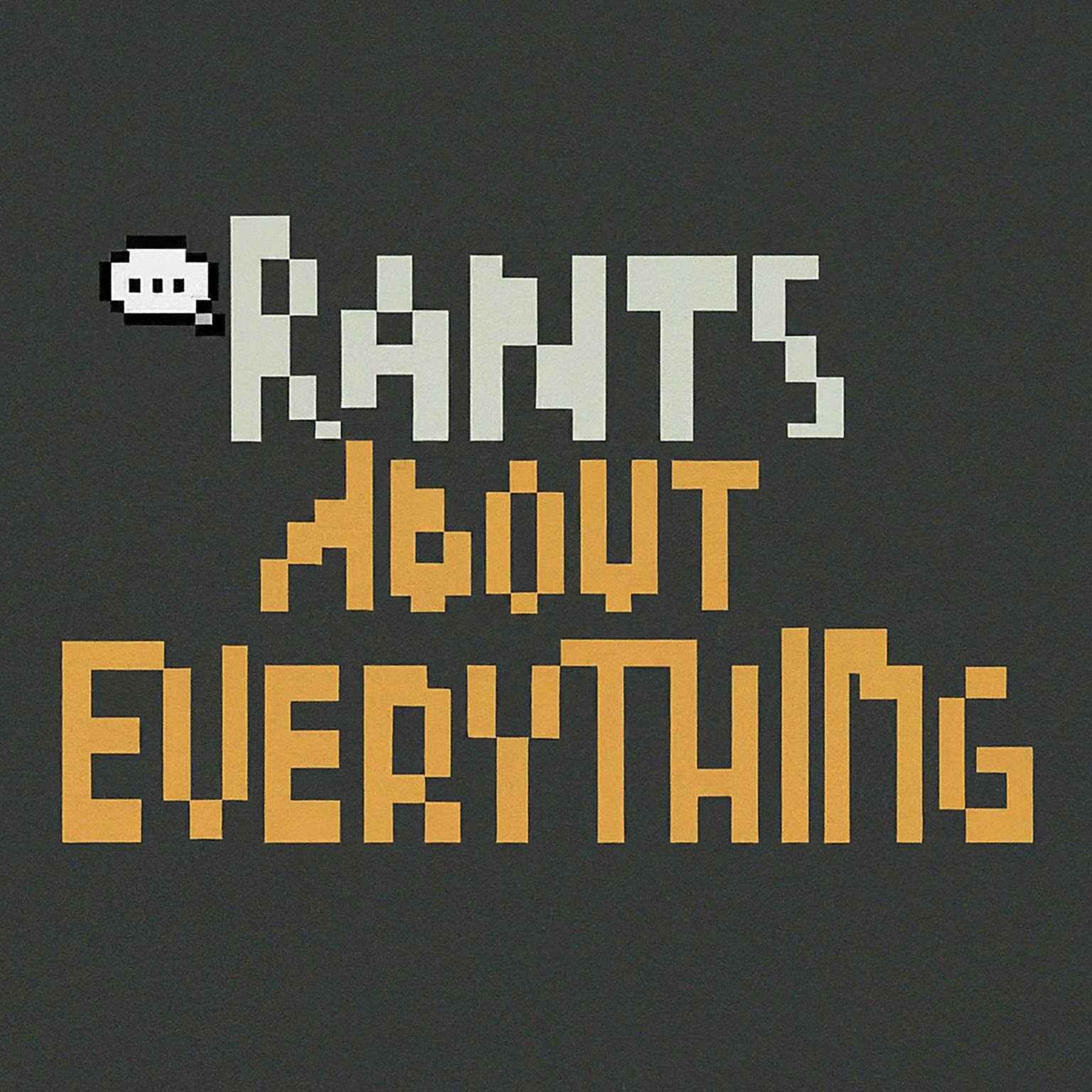 Rants About Everything podcast artwork