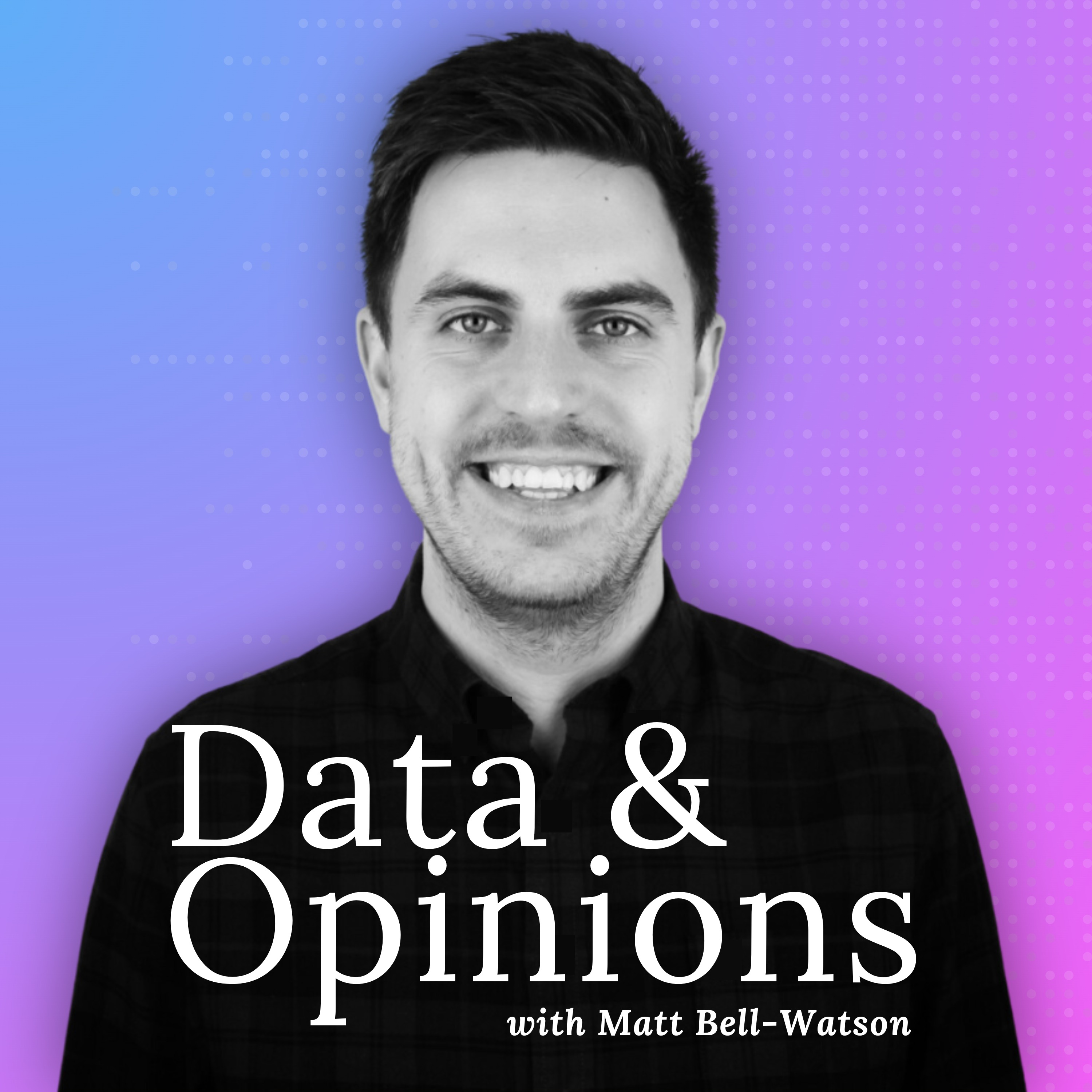 Data & Opinions