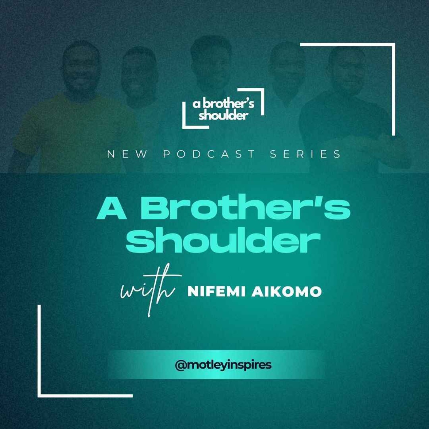A Brother's Shoulder