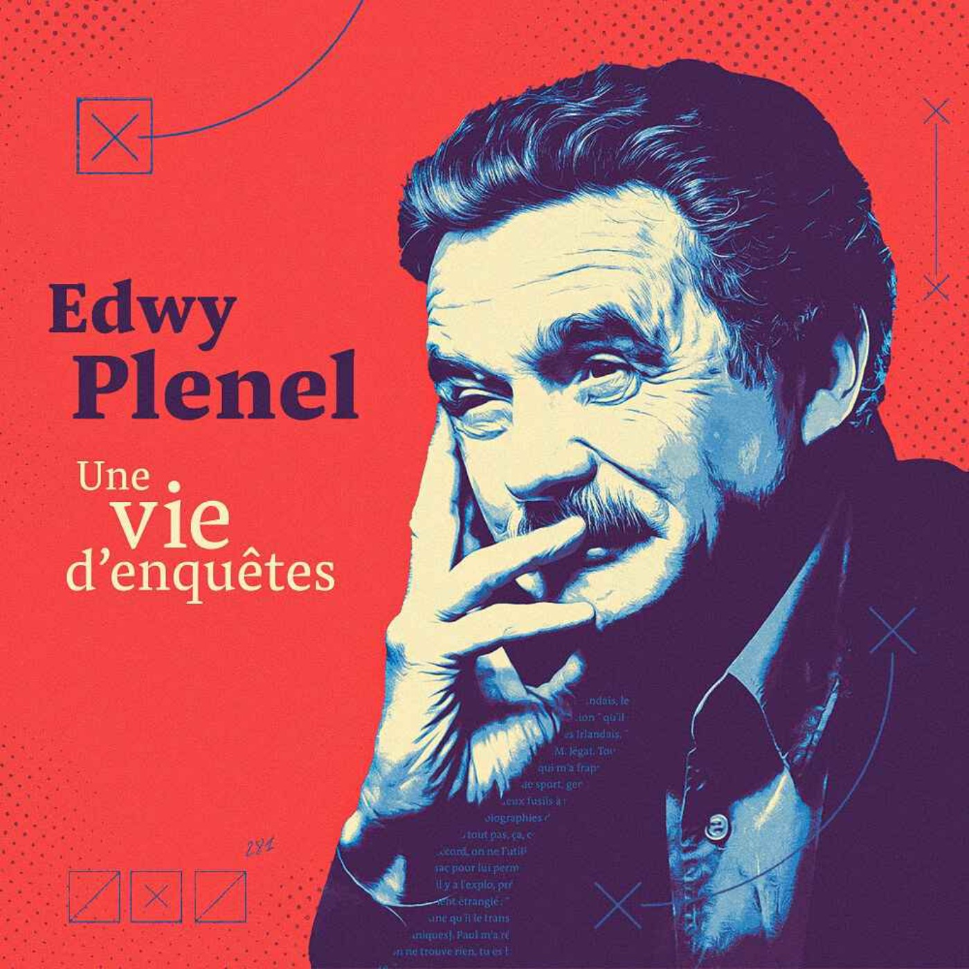 Edwy Plenel, une vie d’enquêtes - la suite