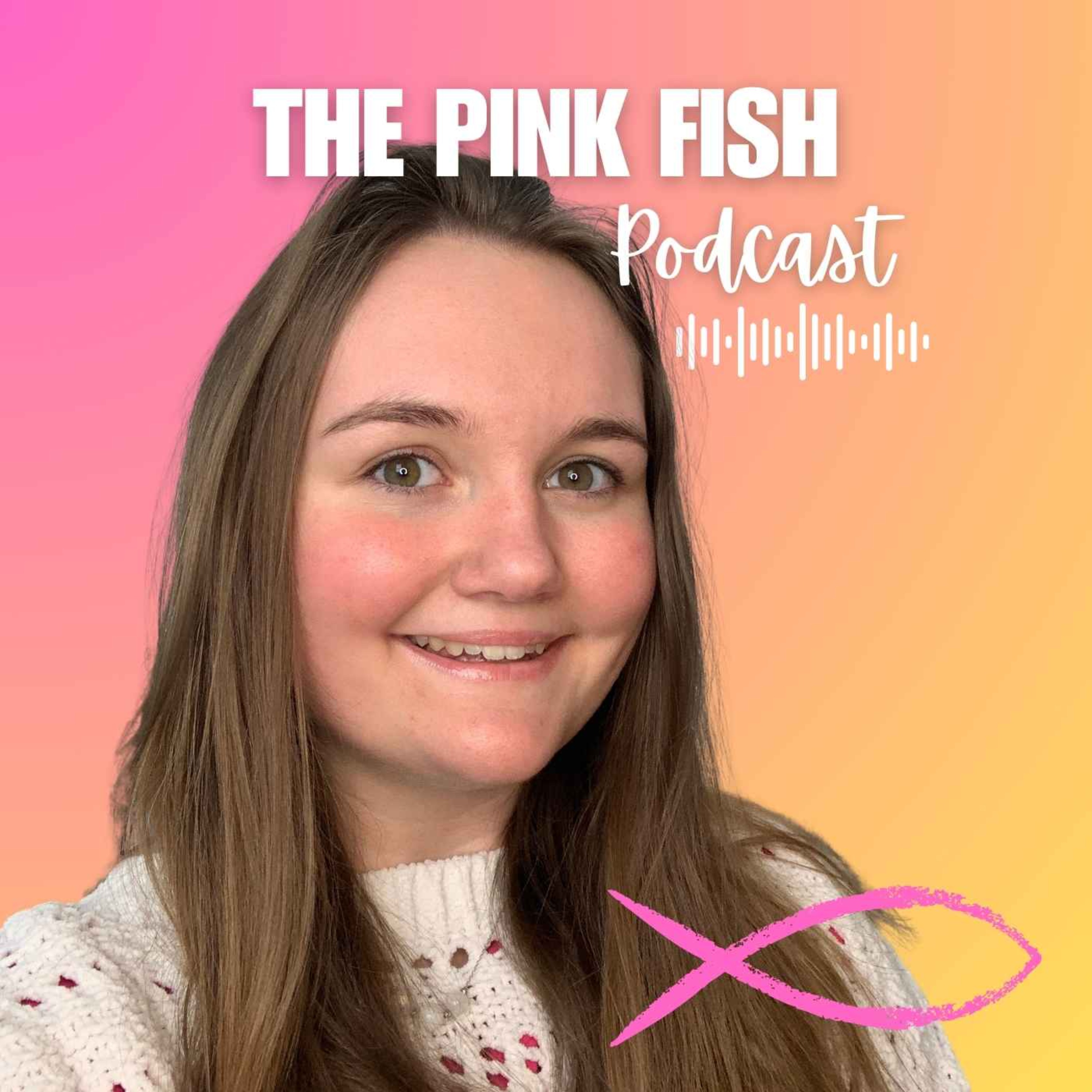 The Pink Fish Podcast