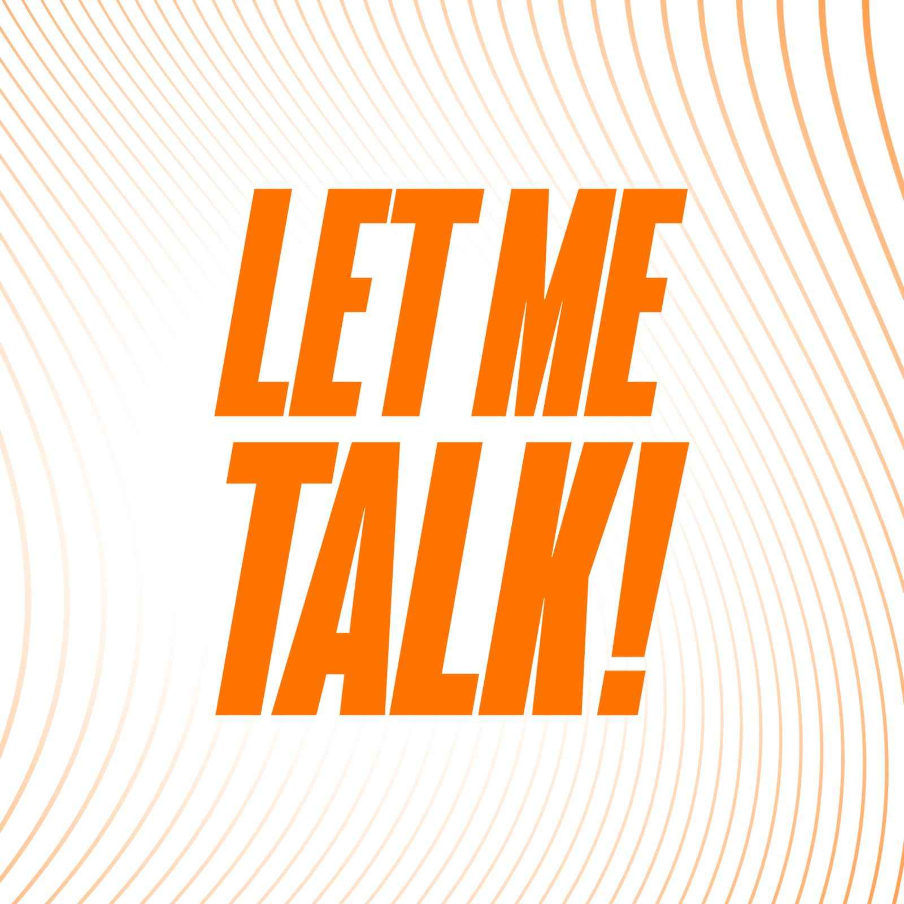 Let Me Talk