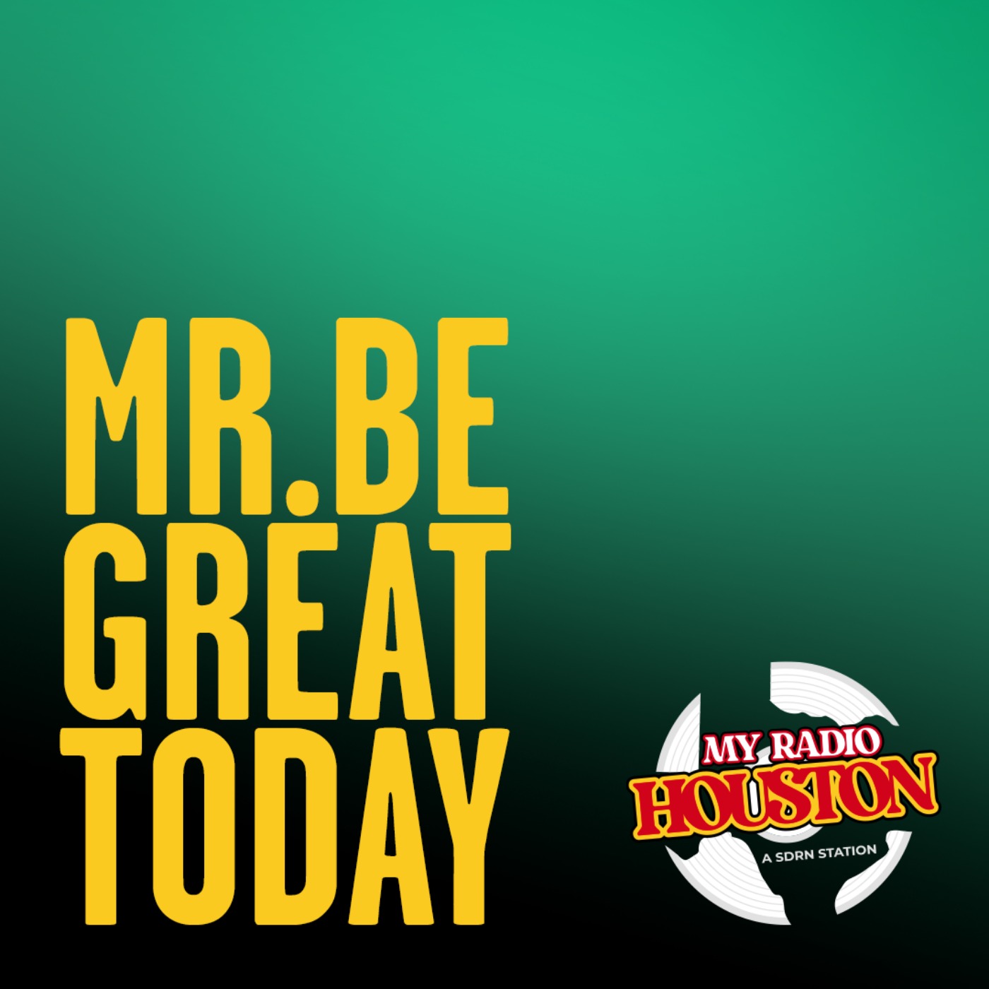 MRH - Mr. Be Great Today