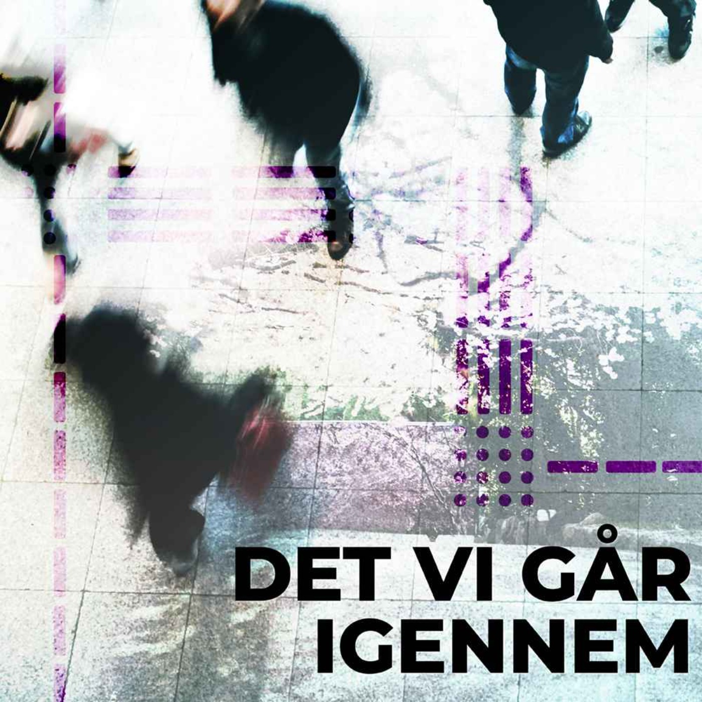 Det vi går igennem af Dansk Blindesamfund