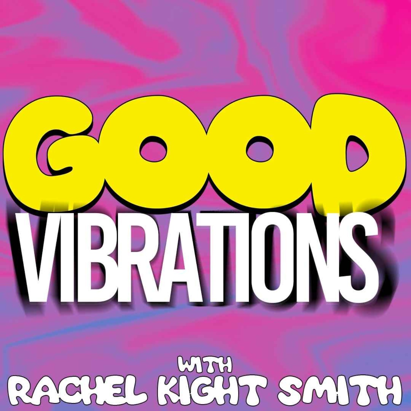 Good Vibrations