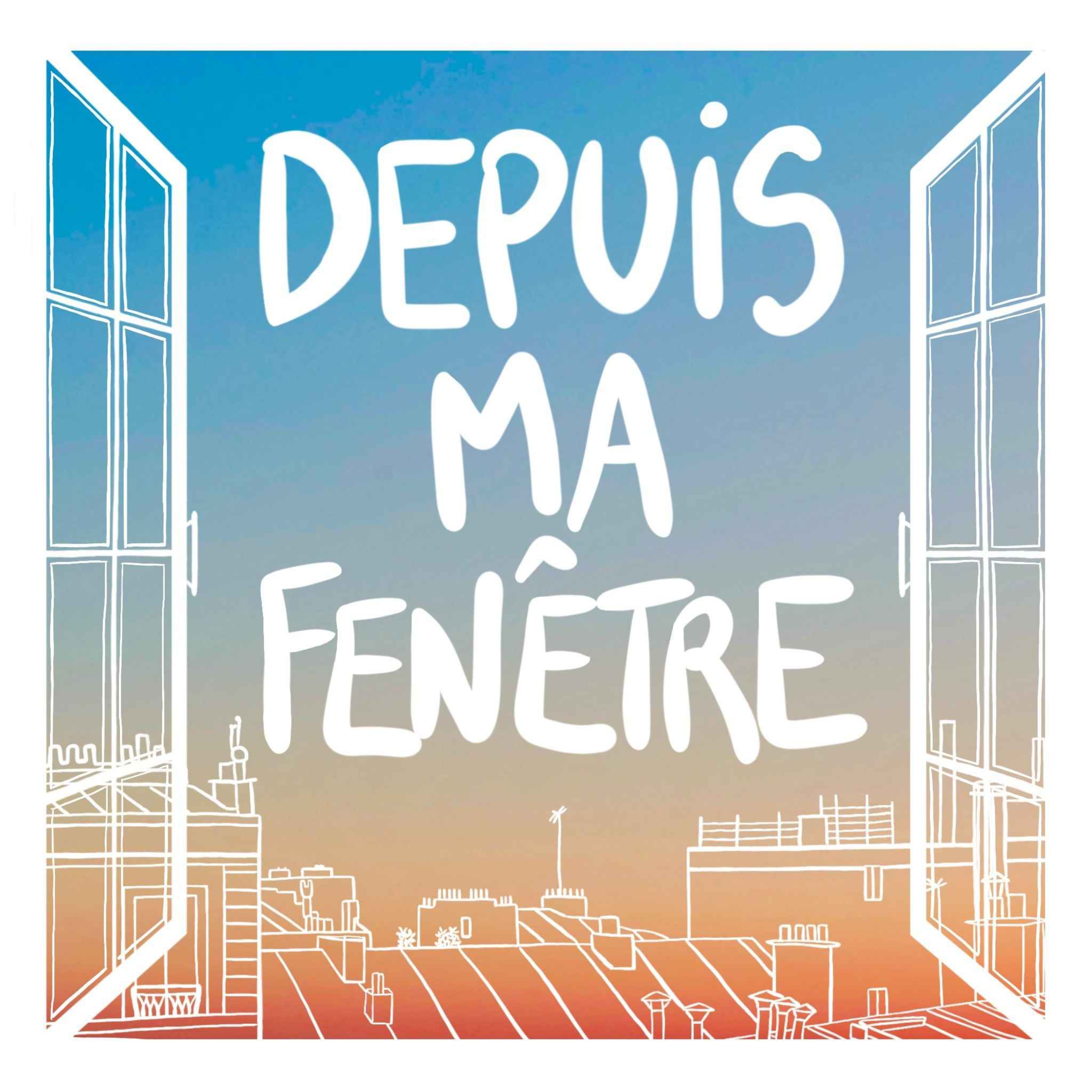 Depuis ma fenêtre