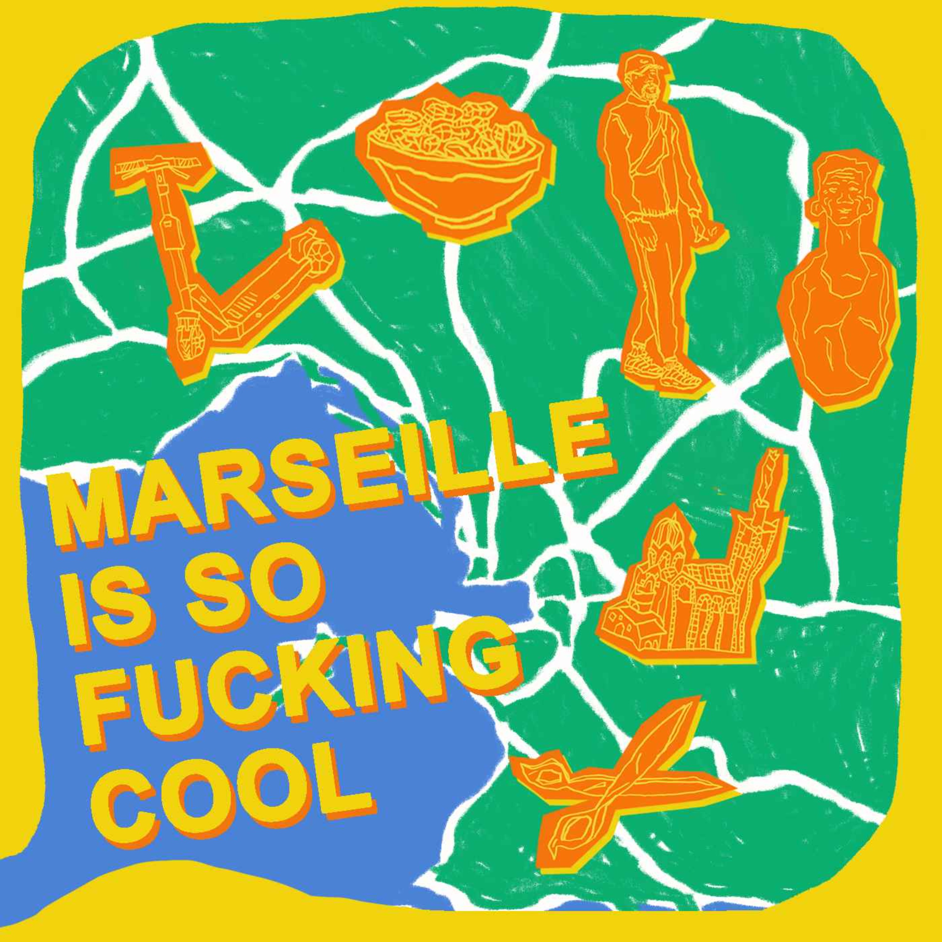 Marseille is so fucking cool