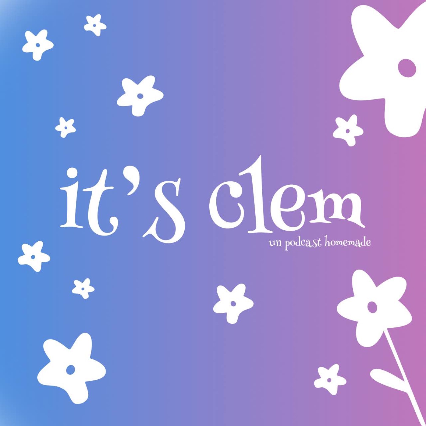It’s Clem 