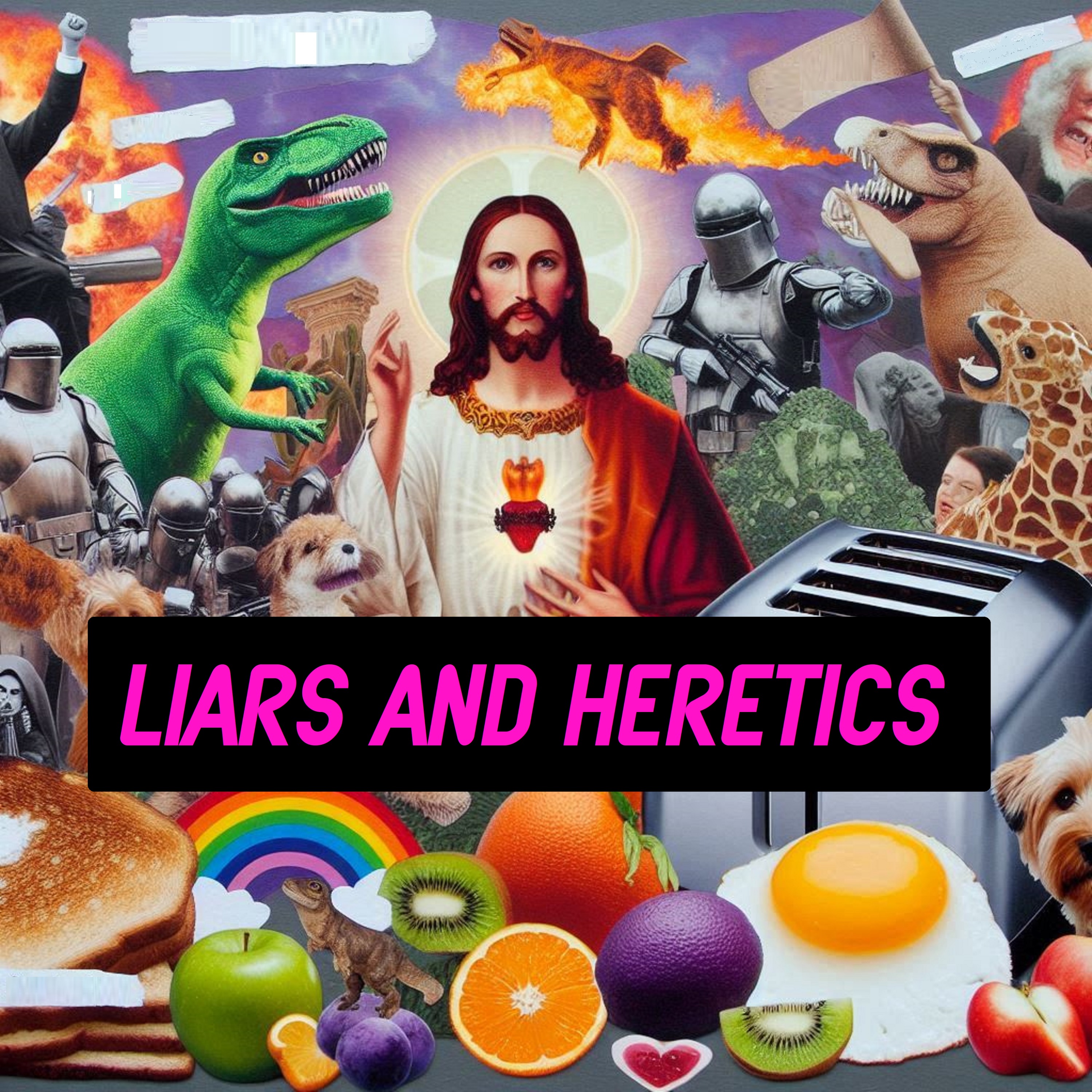 Liars and Heretics