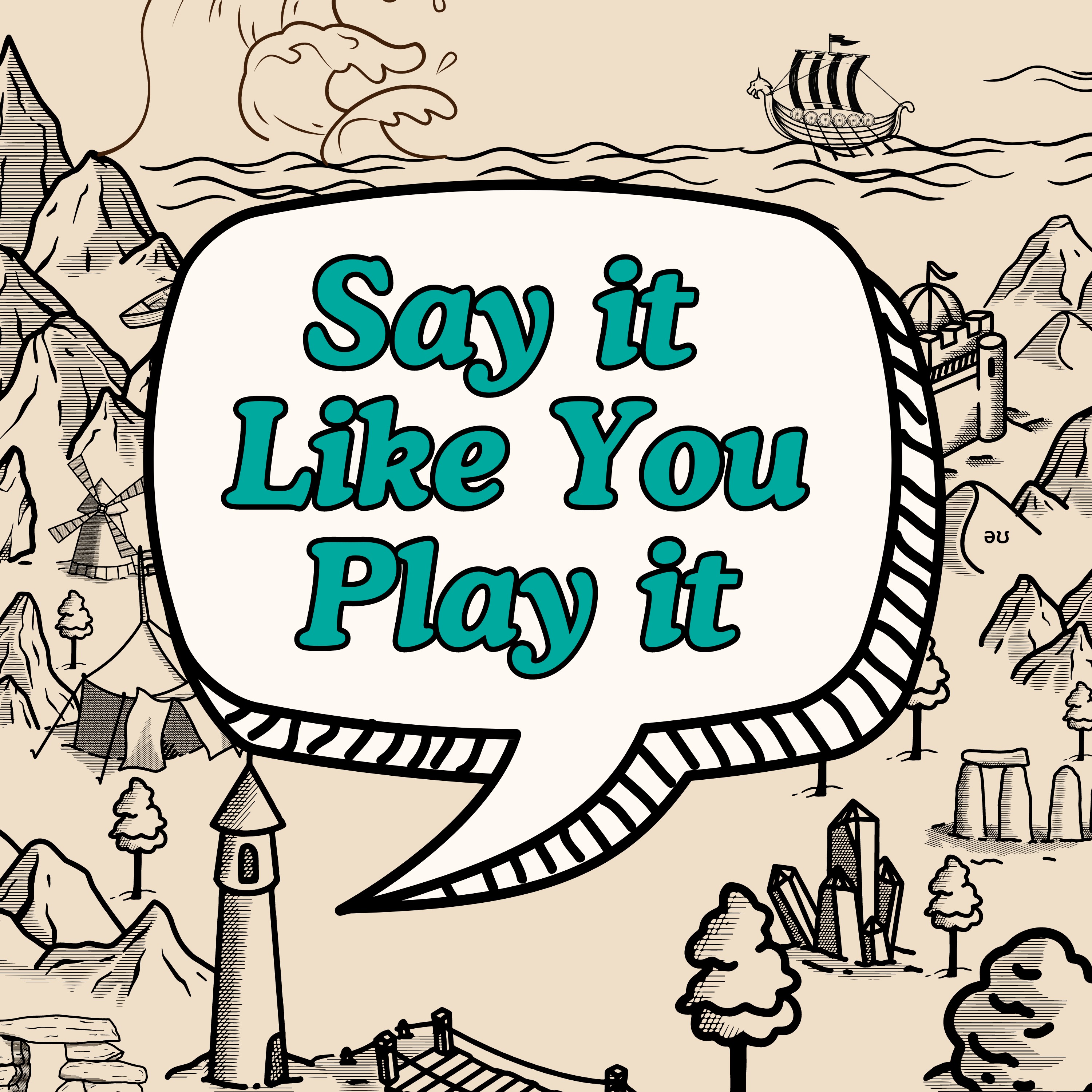 Say It Like You Play It