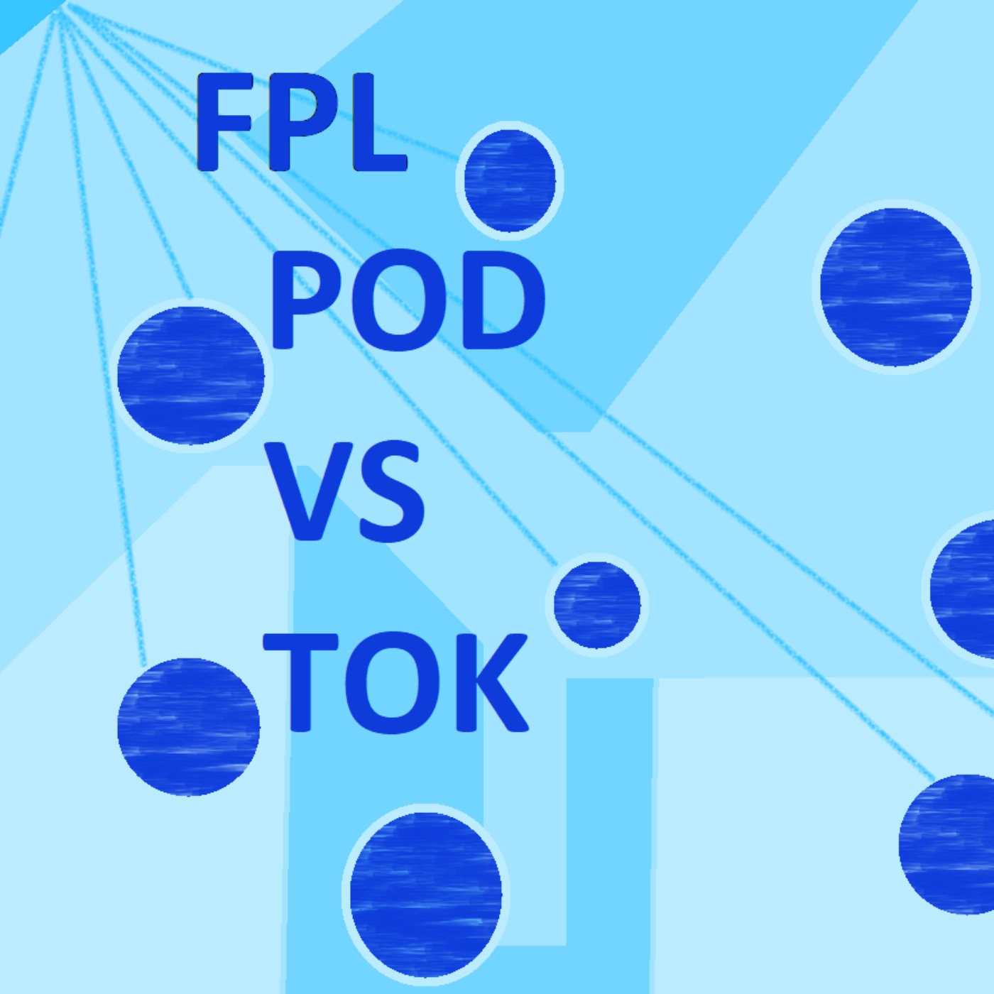 FPL Pod VS Tok