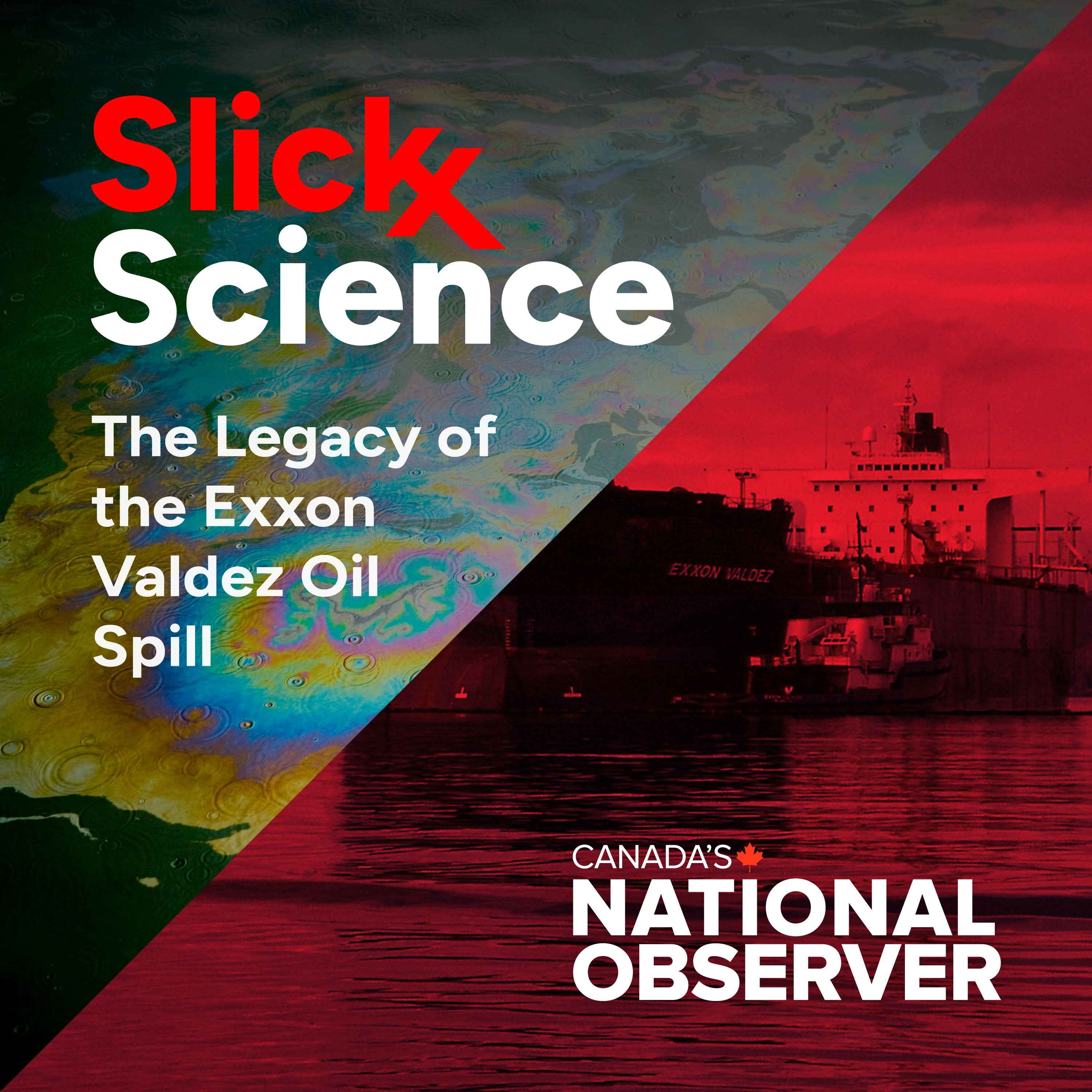 Slick Science: The toxic legacy of the Exxon Valdez Oil Spill 