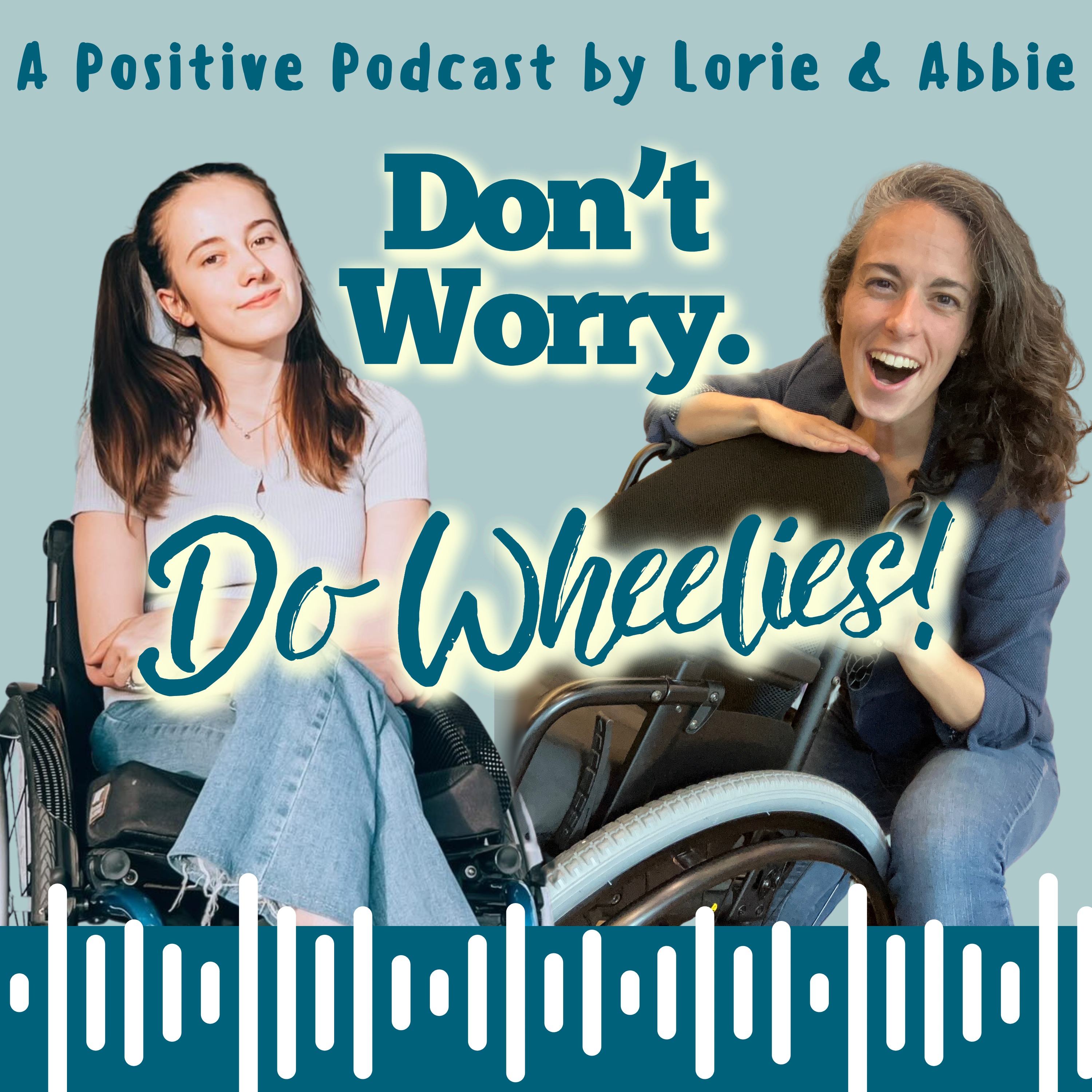 Don't Worry. Do Wheelies!