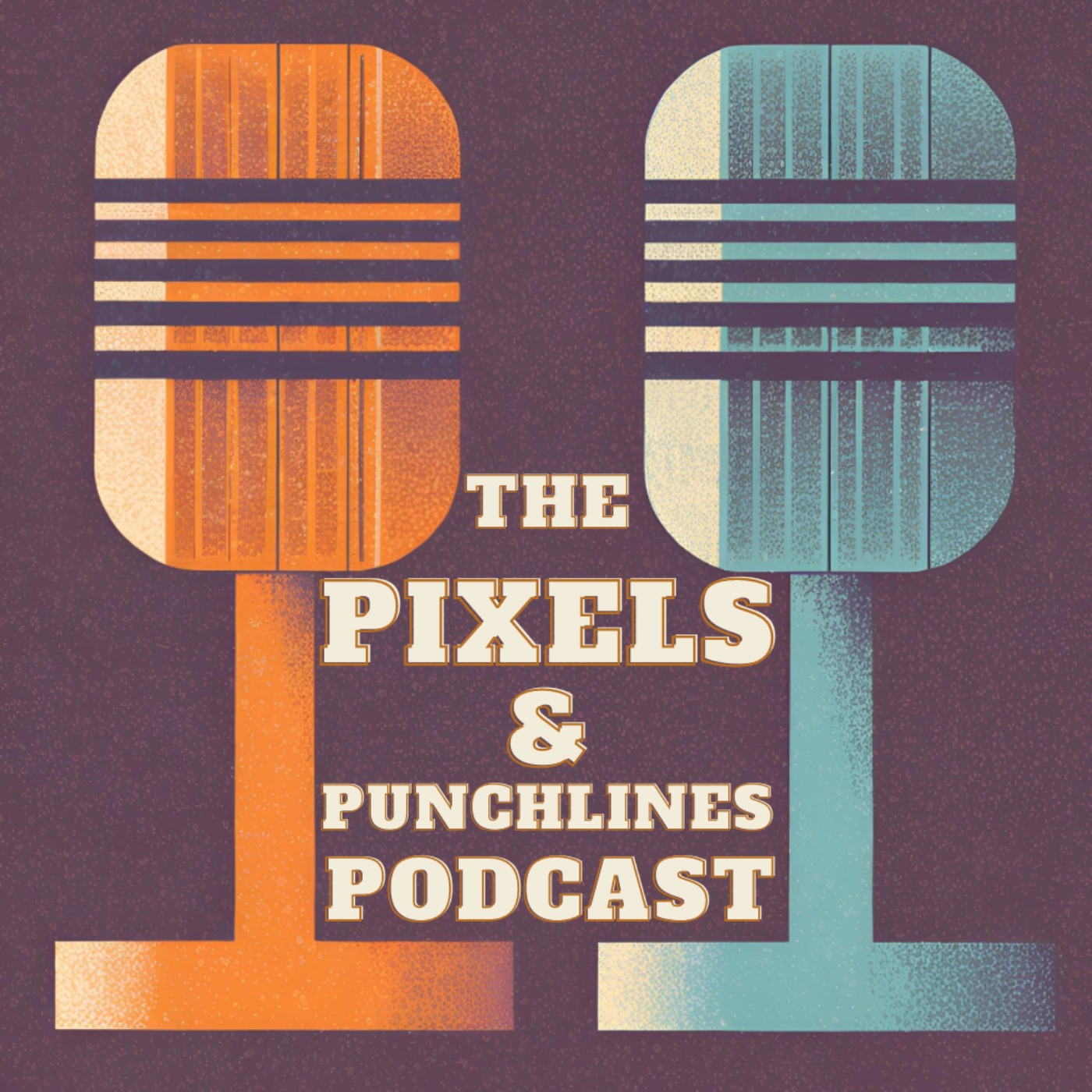 The Pixel & Punchlines Podcast