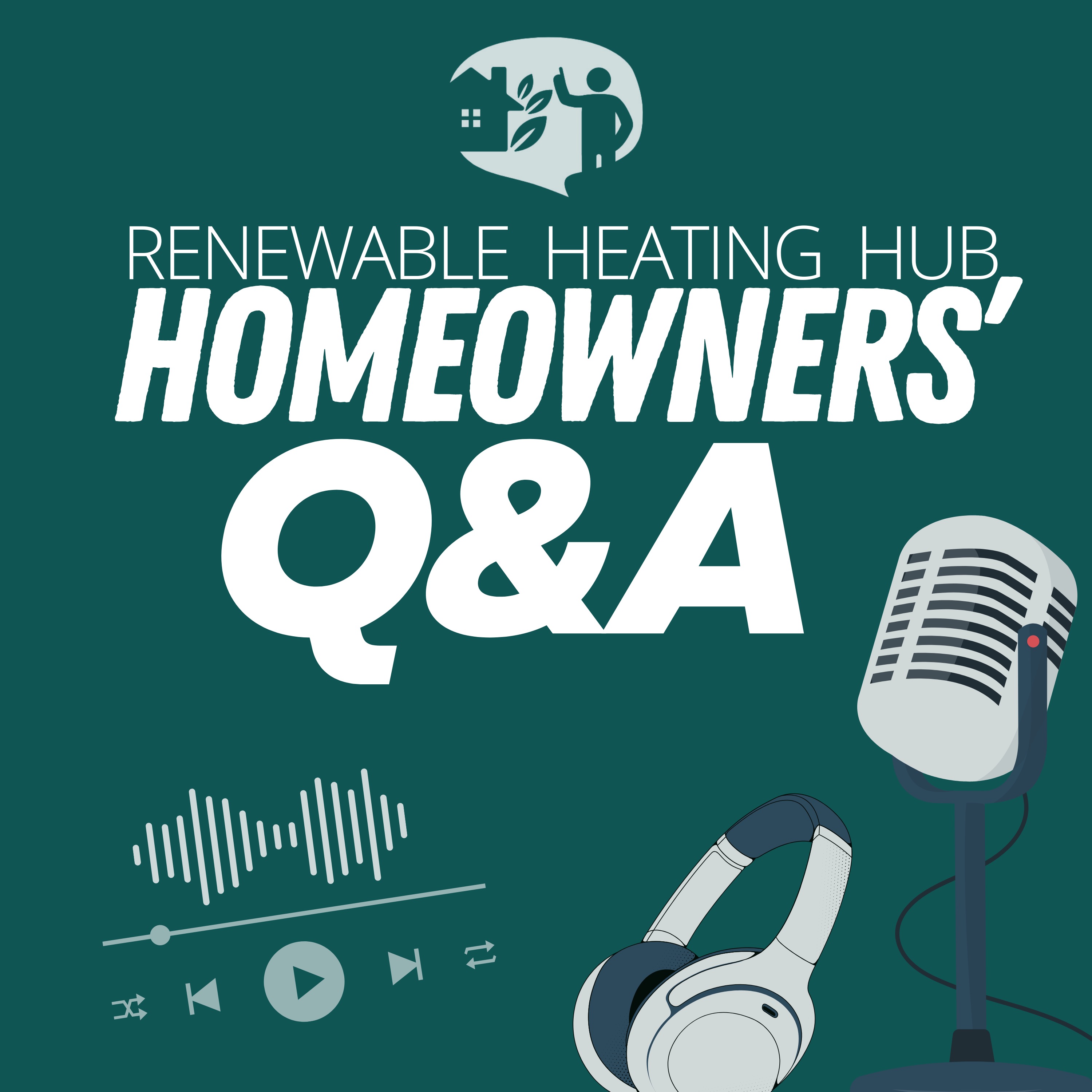 Renewable Heating Hub Homeowners' Q&A