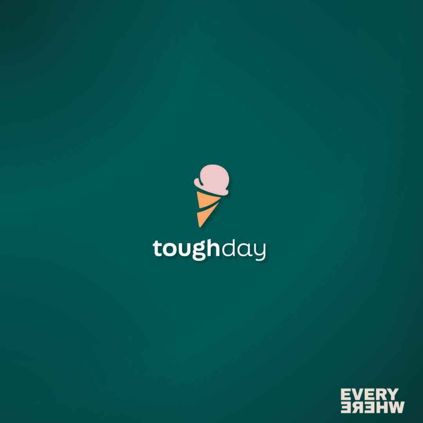 Tough Day