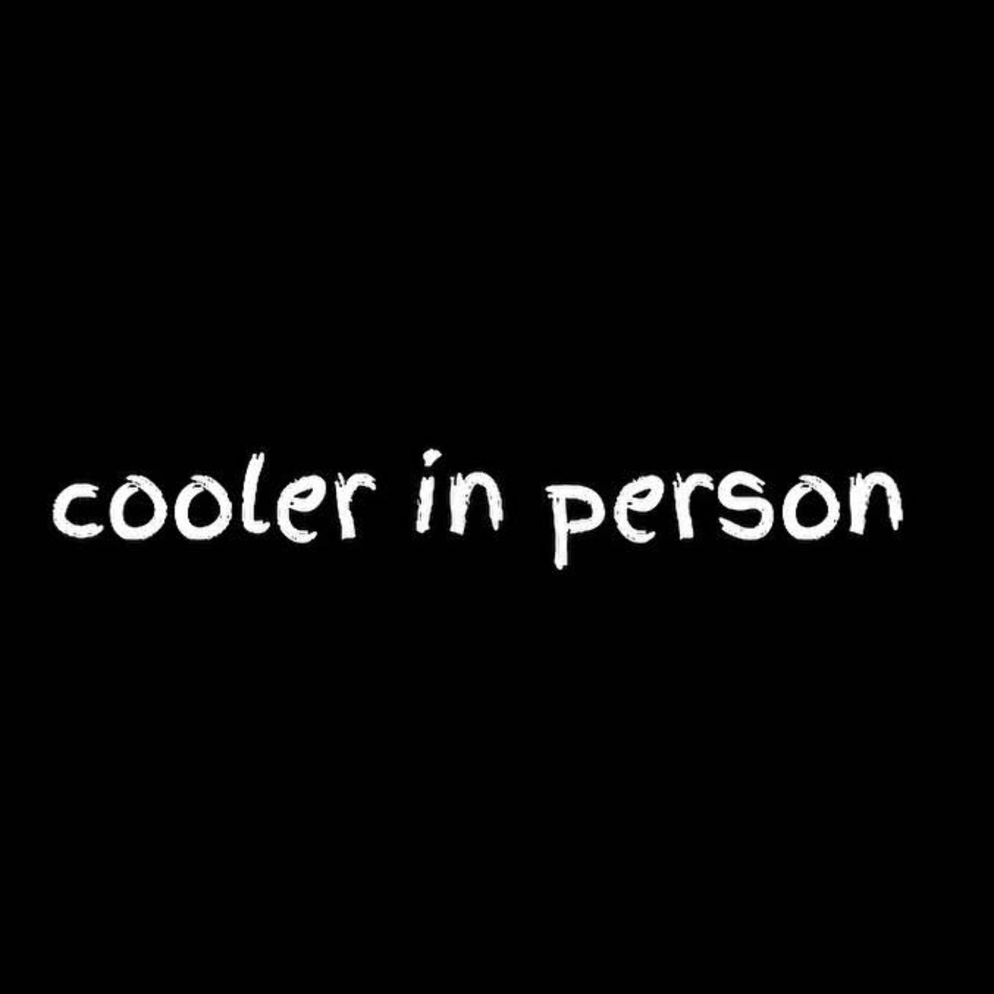 cooler in person podcast artwork