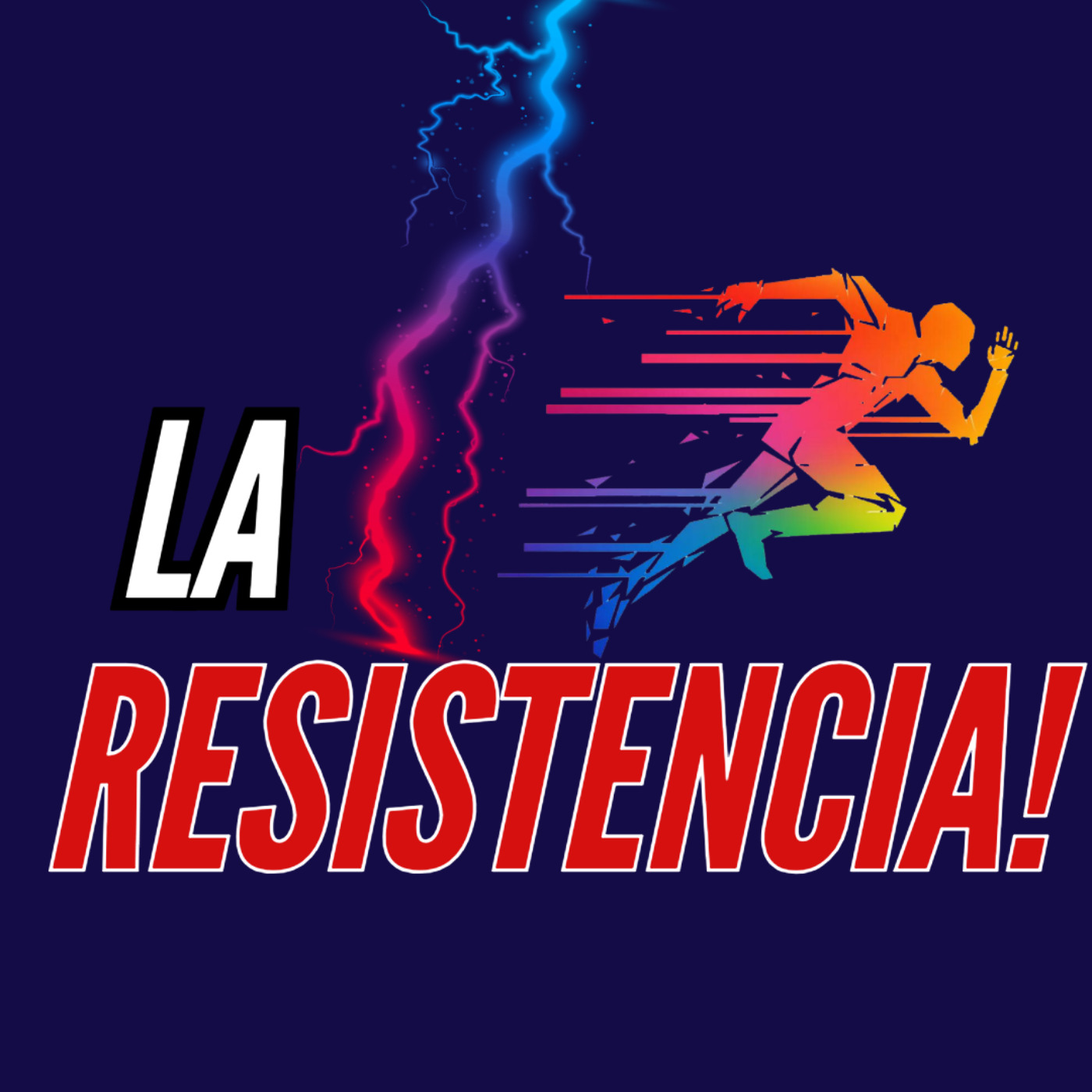 LA RESISTENCIA!