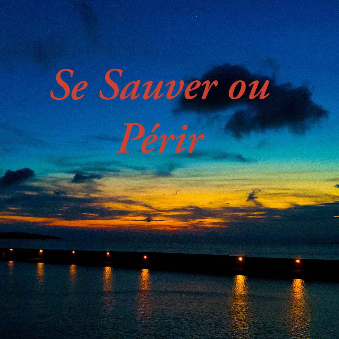 Se Sauver ou Périr podcast artwork