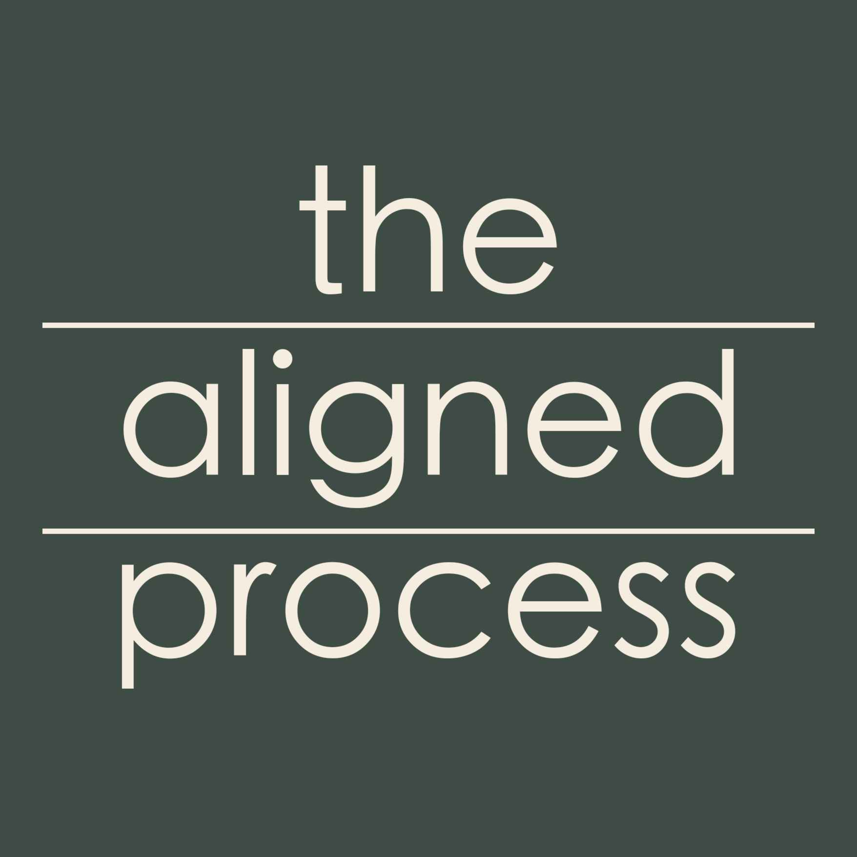 The Aligned Process