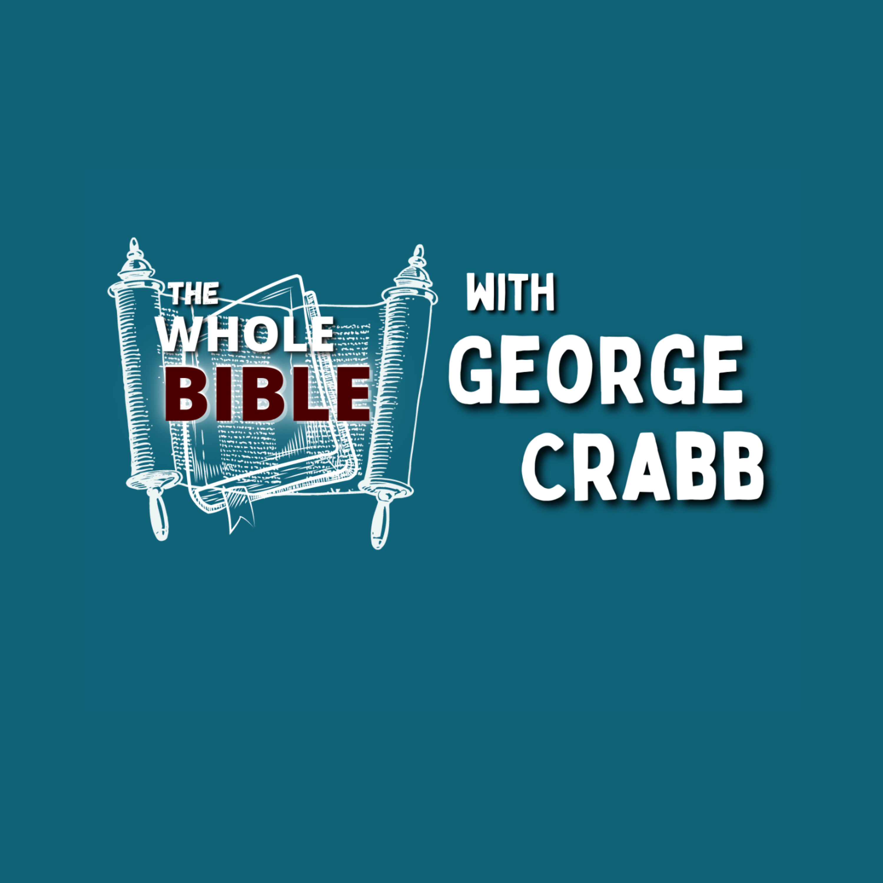 The Whole Bible with George Crabb podcast