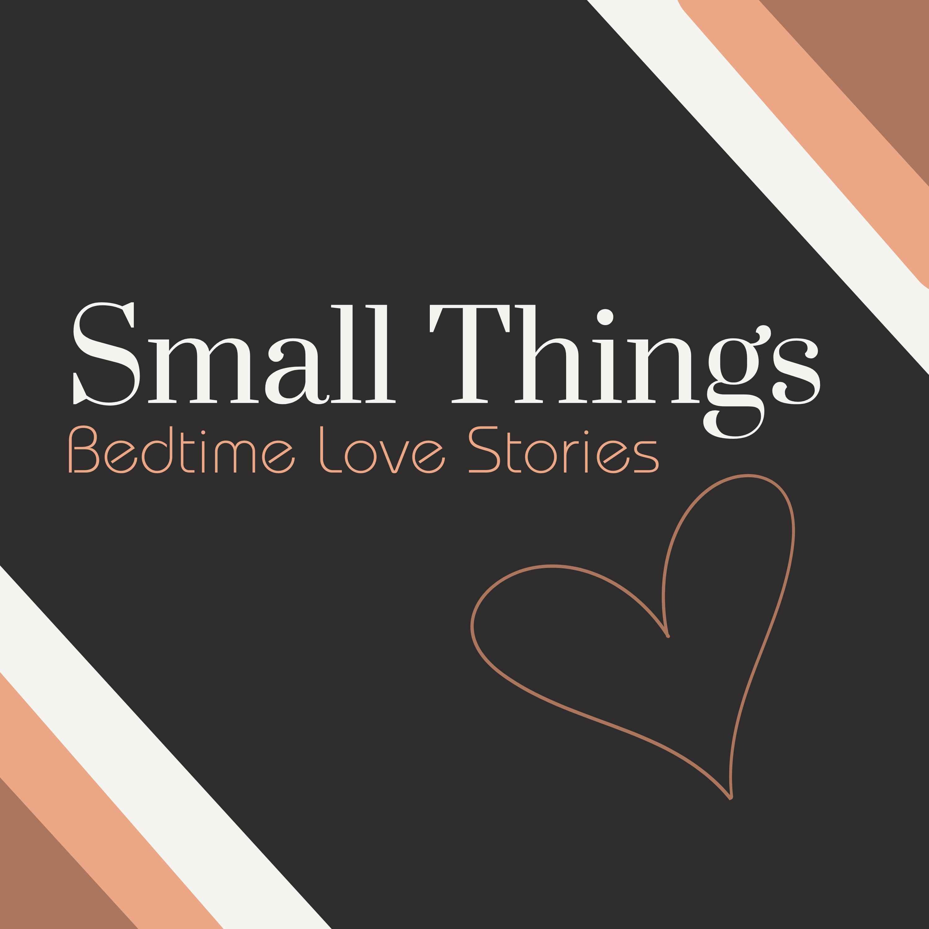 Small Things Bedtime Love Stories