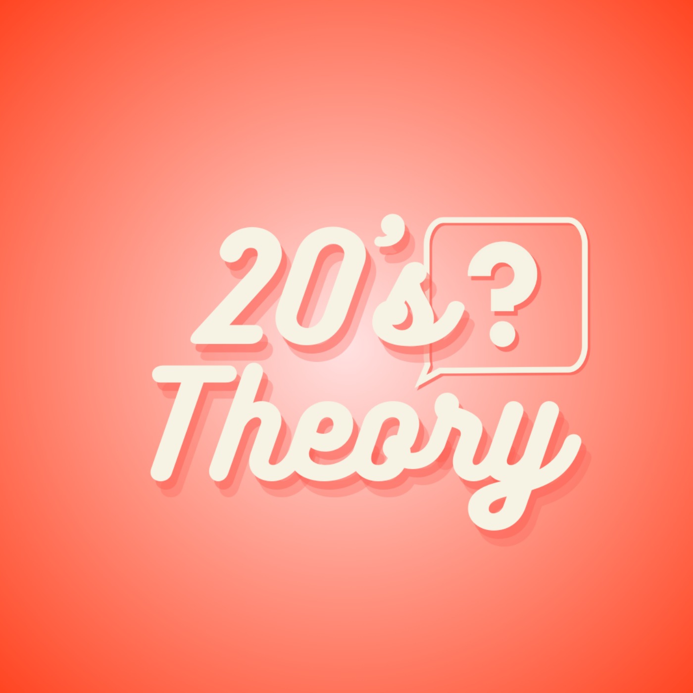 Twenties Theory