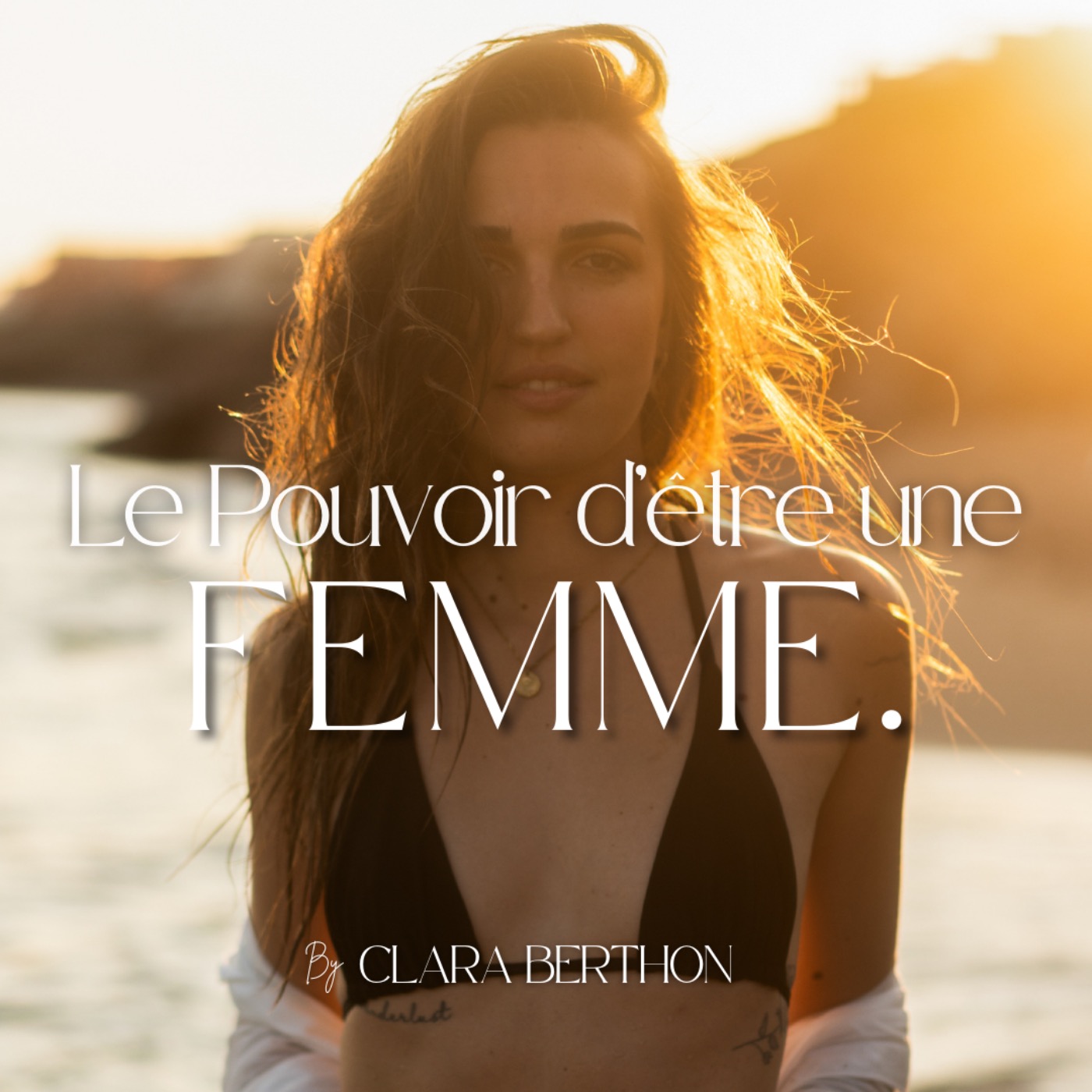 Le Pouvoir d’être une Femme