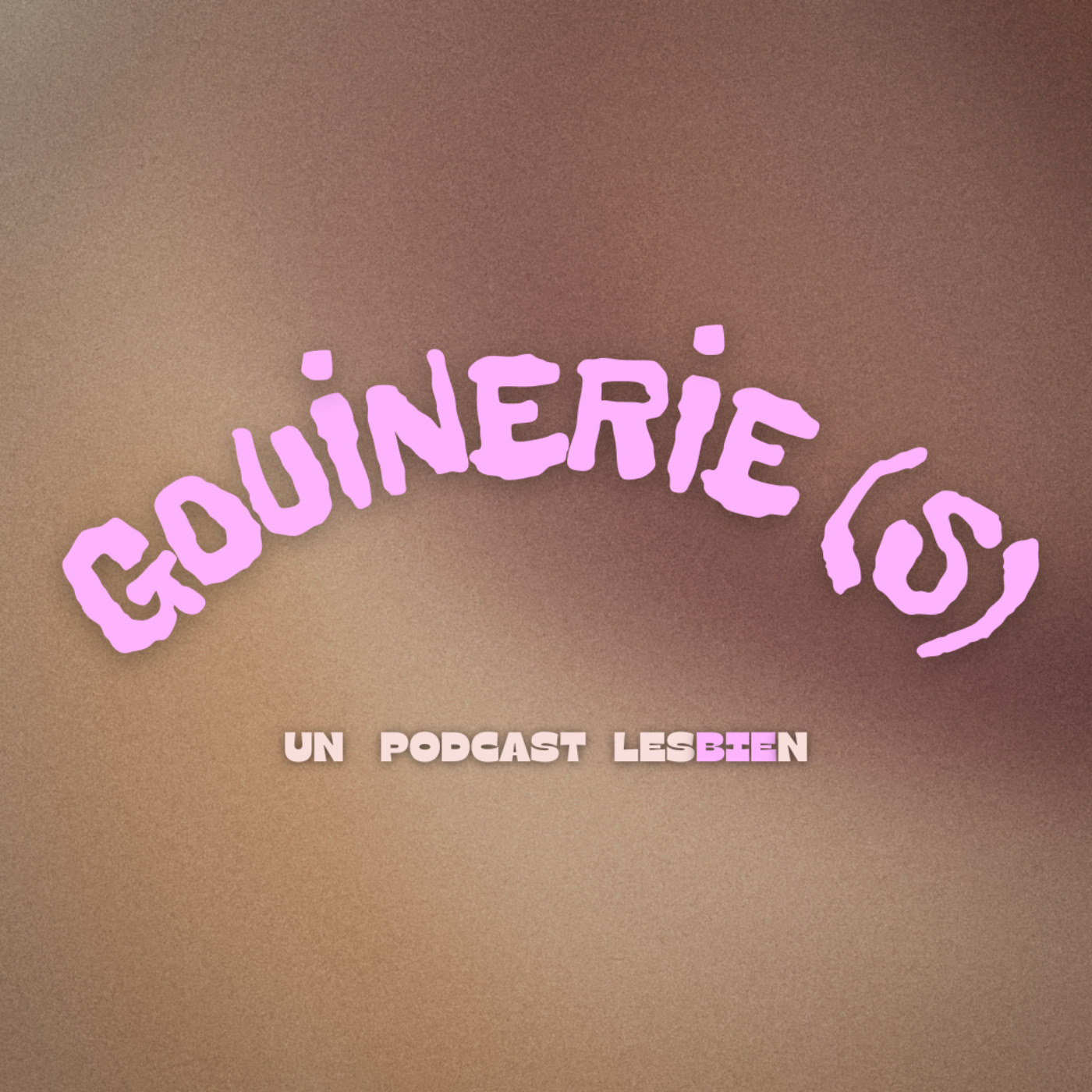 Gouinerie(s)