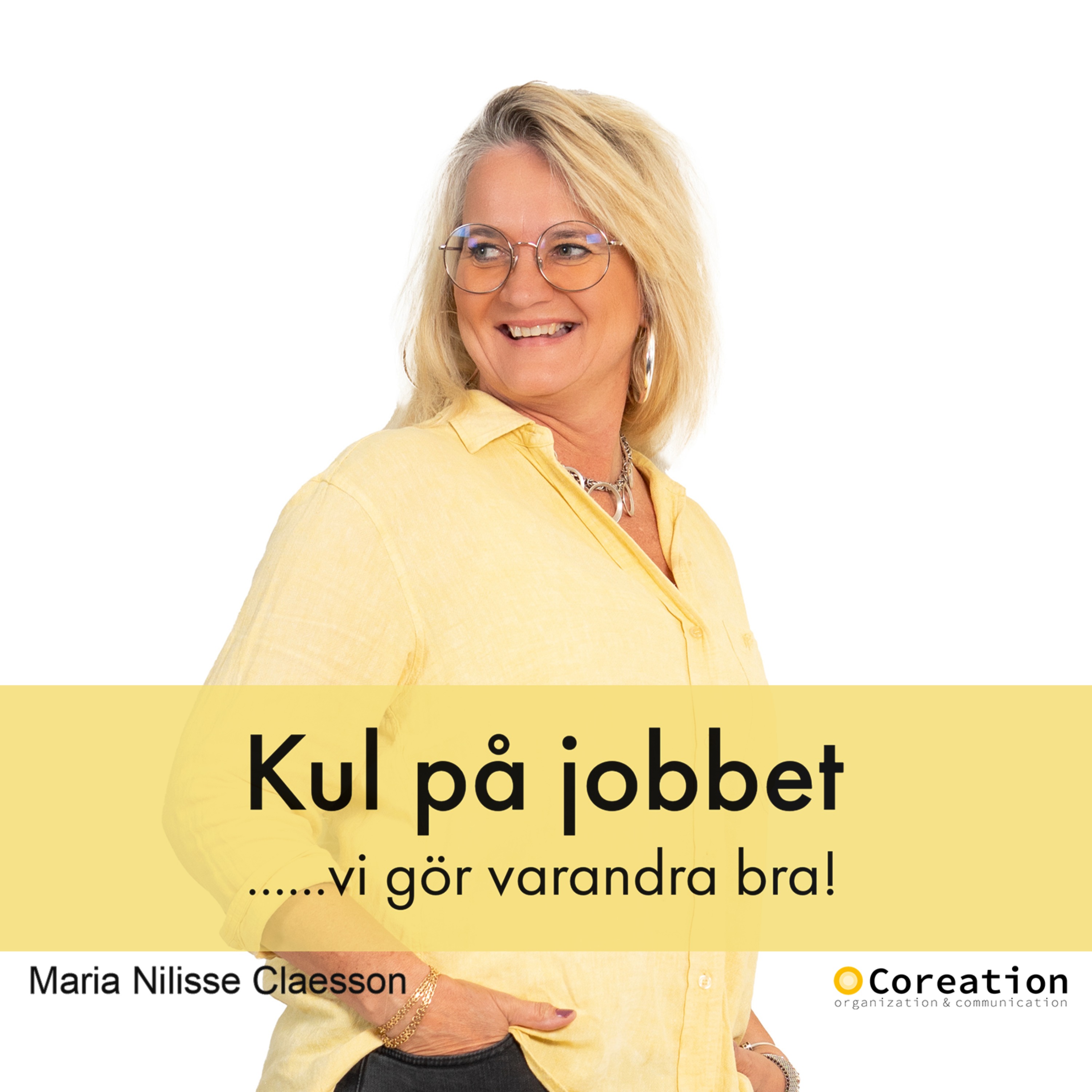 Kul på jobbet med Maria Nilisse Claesson, Coreation podcast artwork