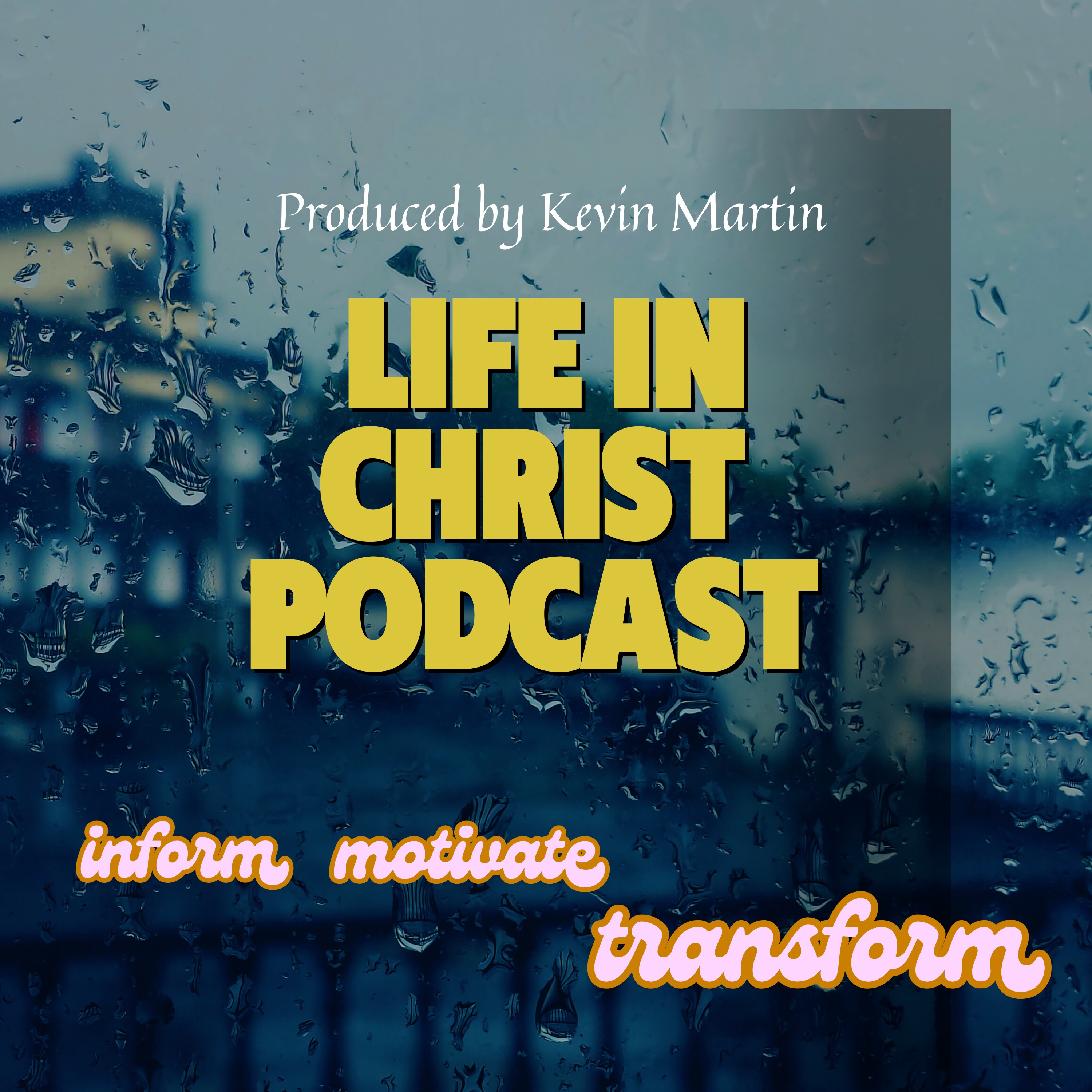 Life In Christ Podcast
