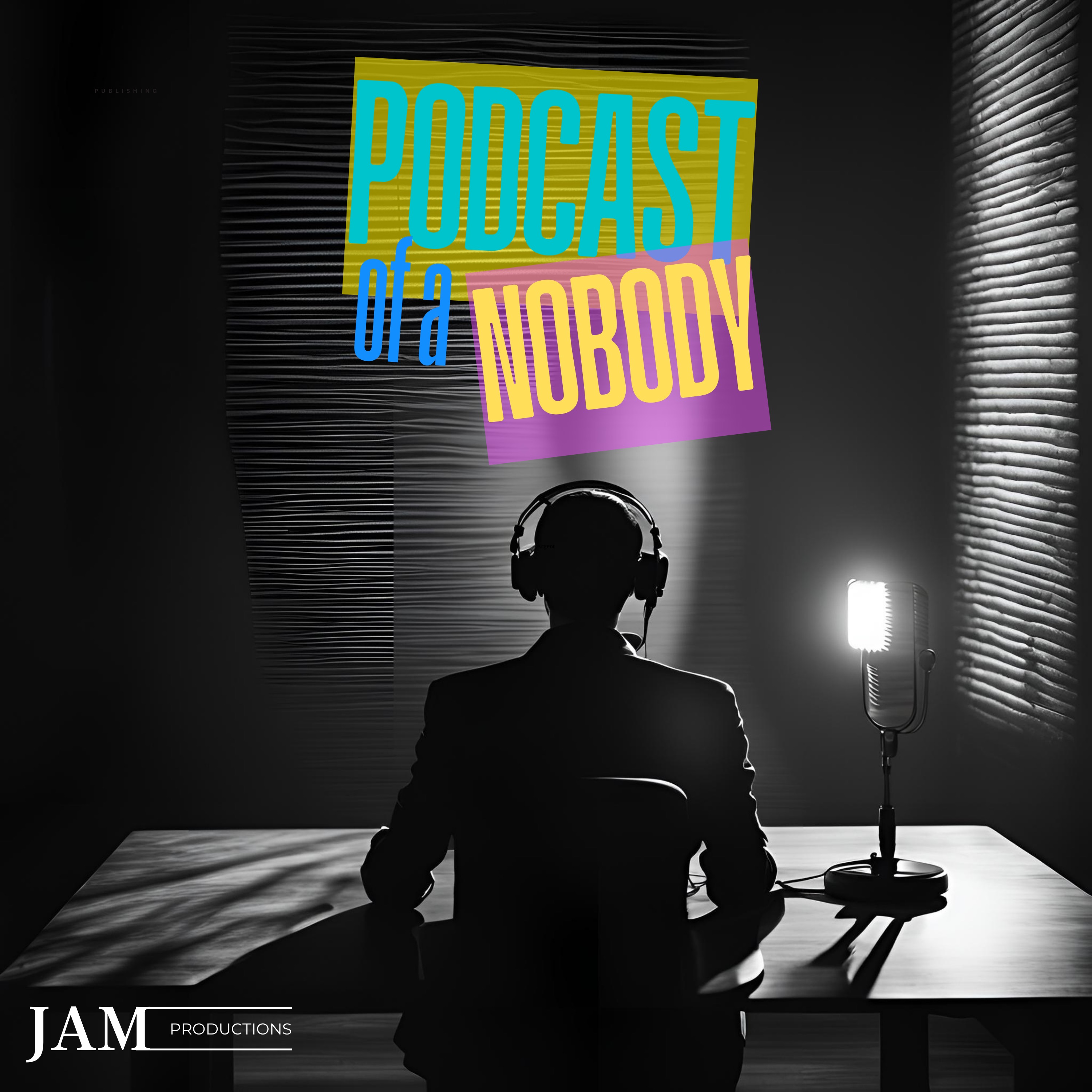 Podcast of a Nobody