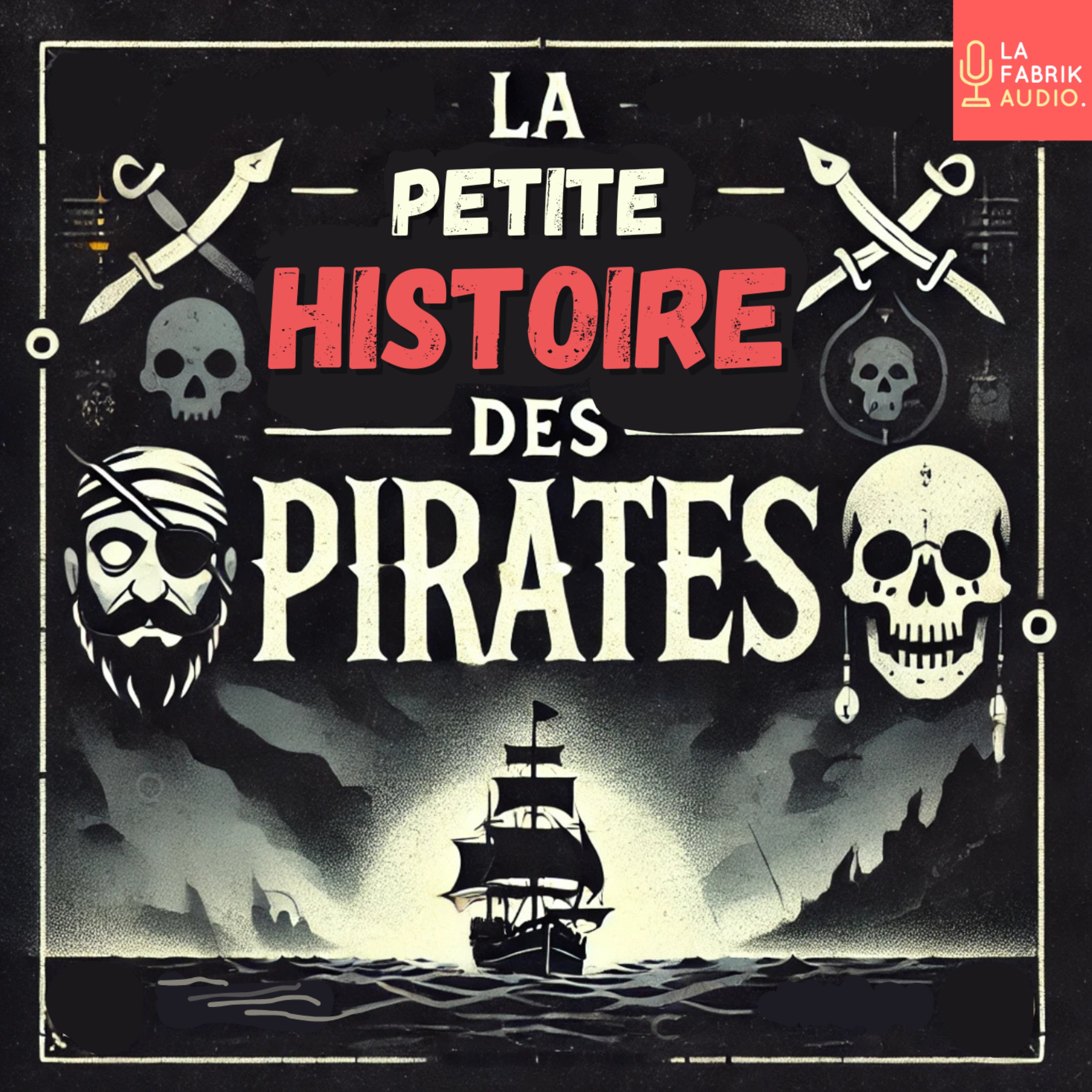 LA PETITE HISTOIRE DES PIRATES - histoires et légendes 