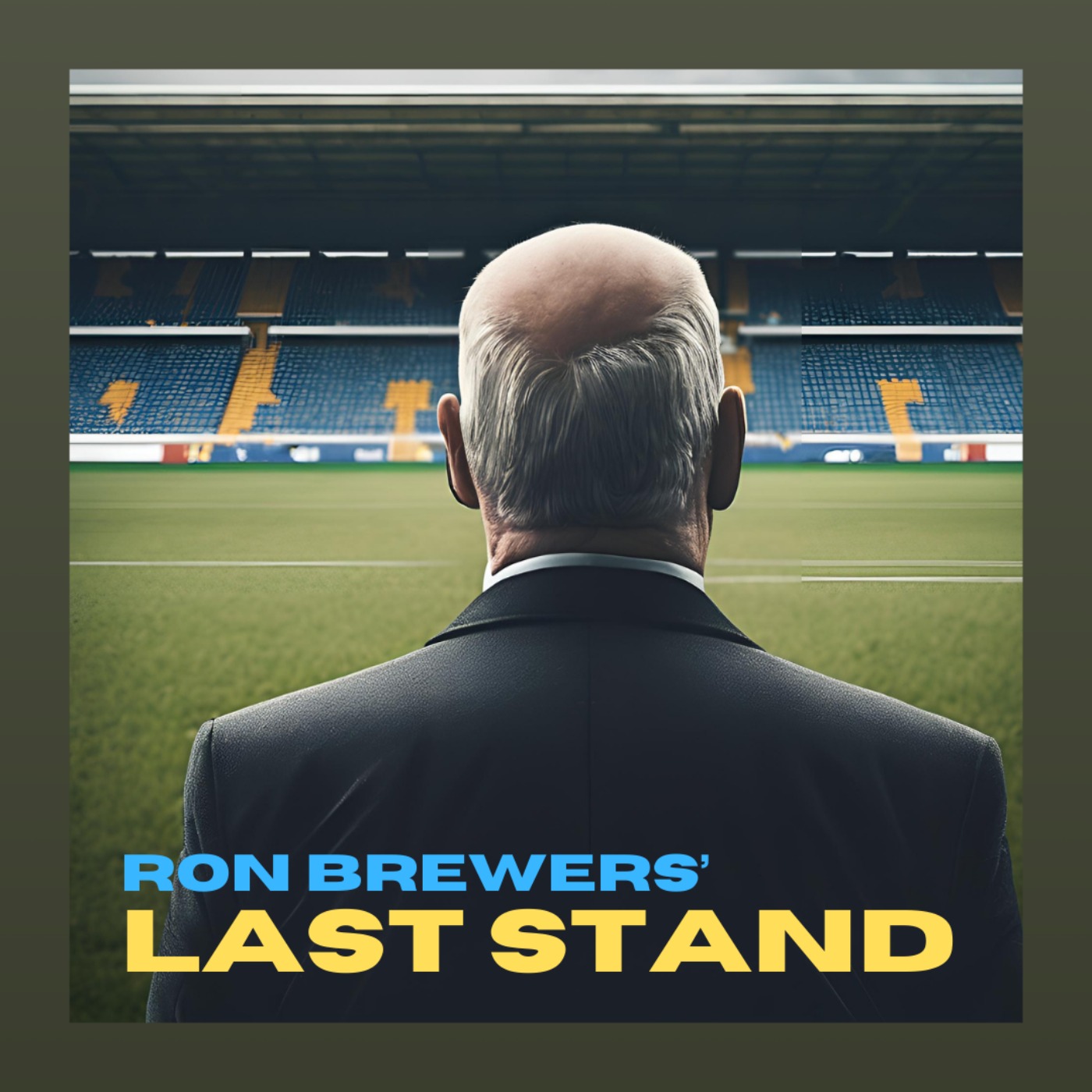 Ron Brewers' Last Stand podcast artwork