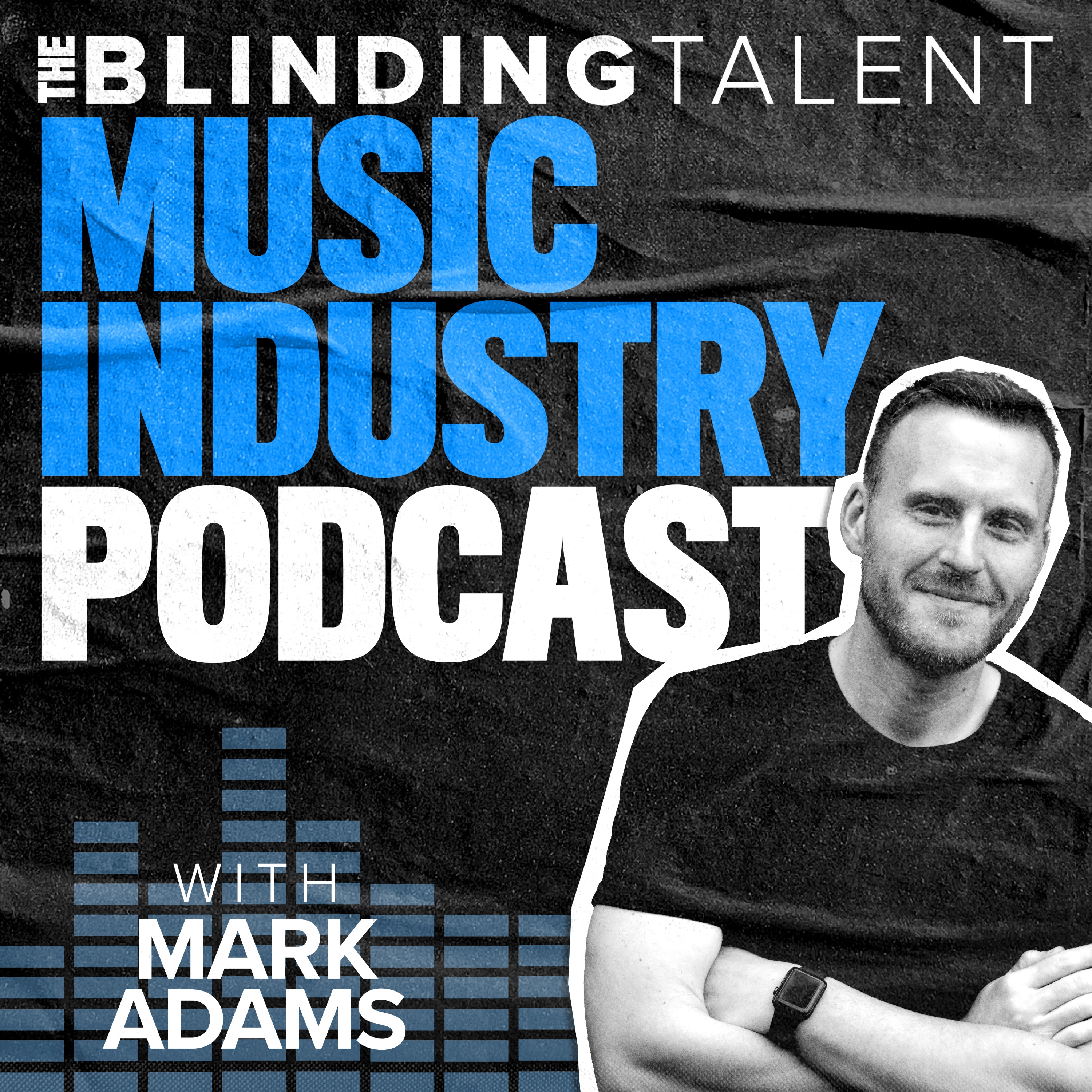 The Blinding Talent Music Industry Podcast with Ma... Image