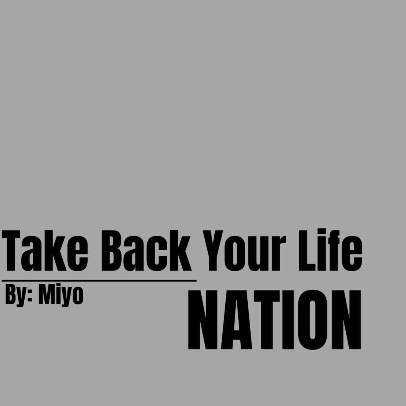 Take Back Your Life Nation 