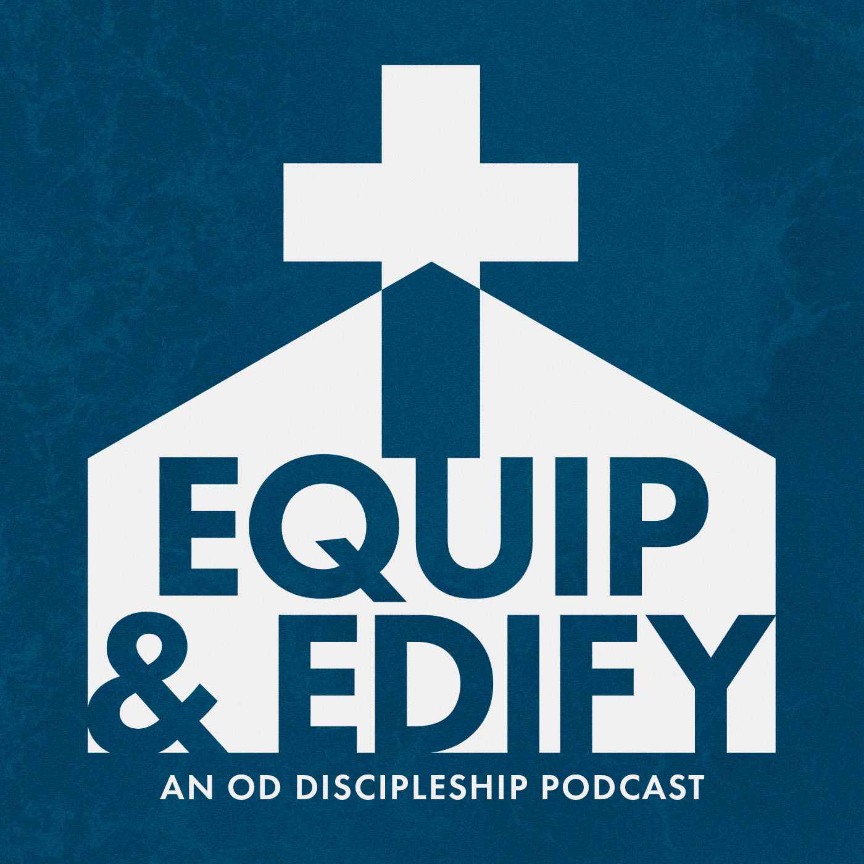 Equip & Edify