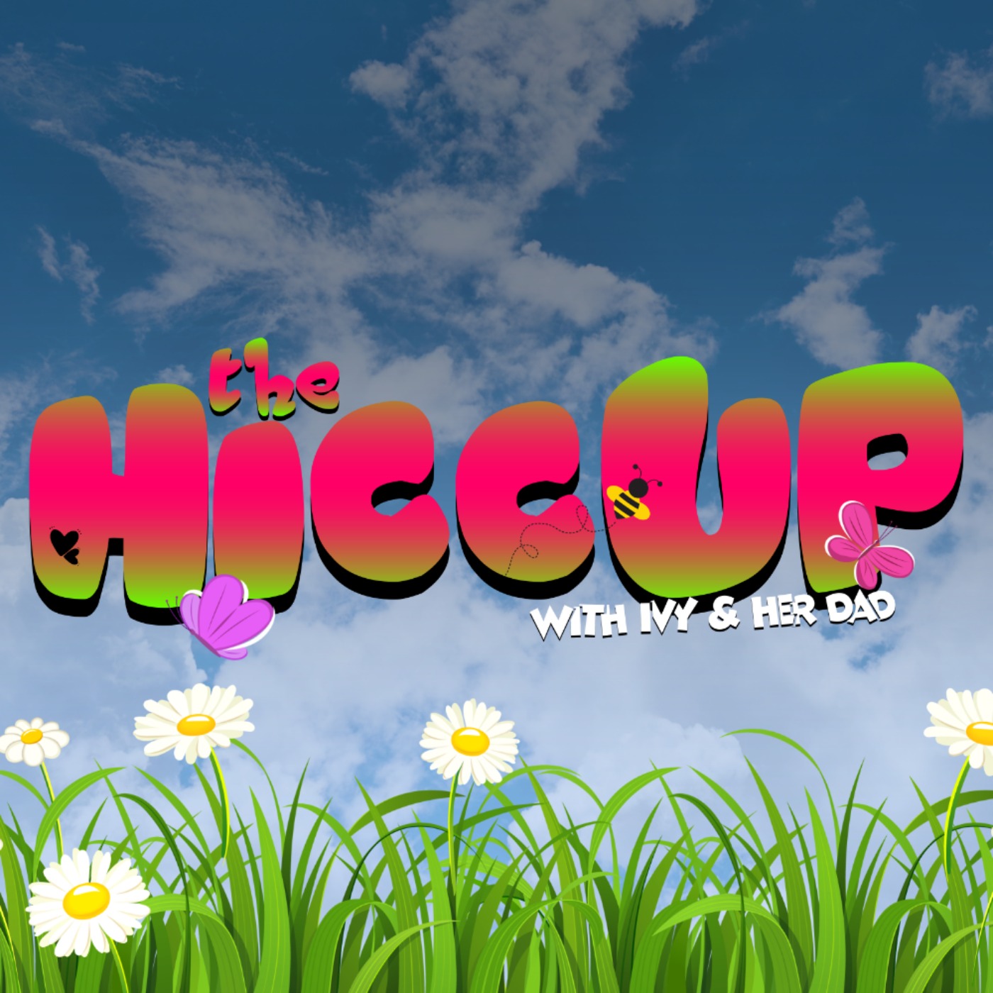 The Hiccup with Ivy & her Dad