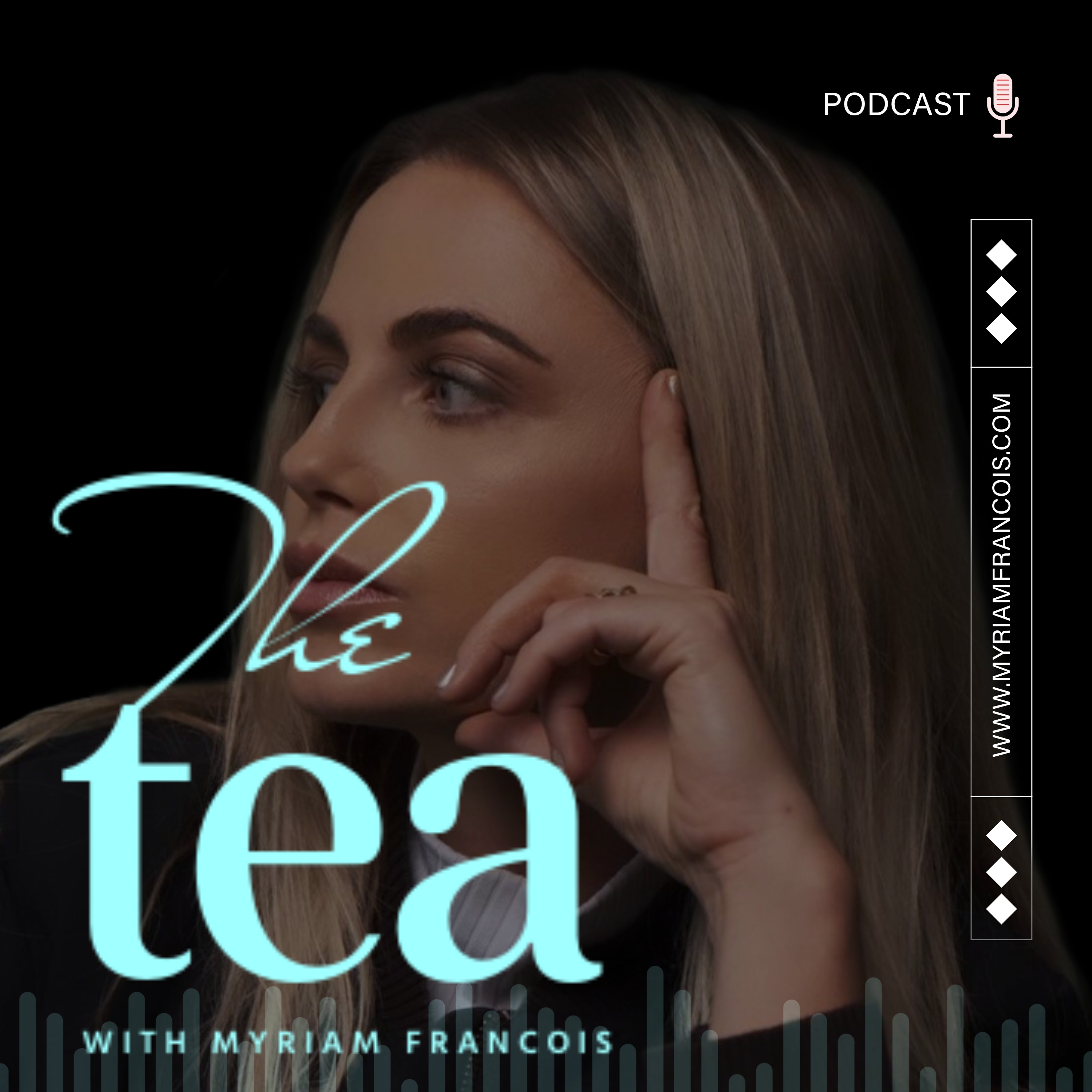 The Tea with Myriam Francois