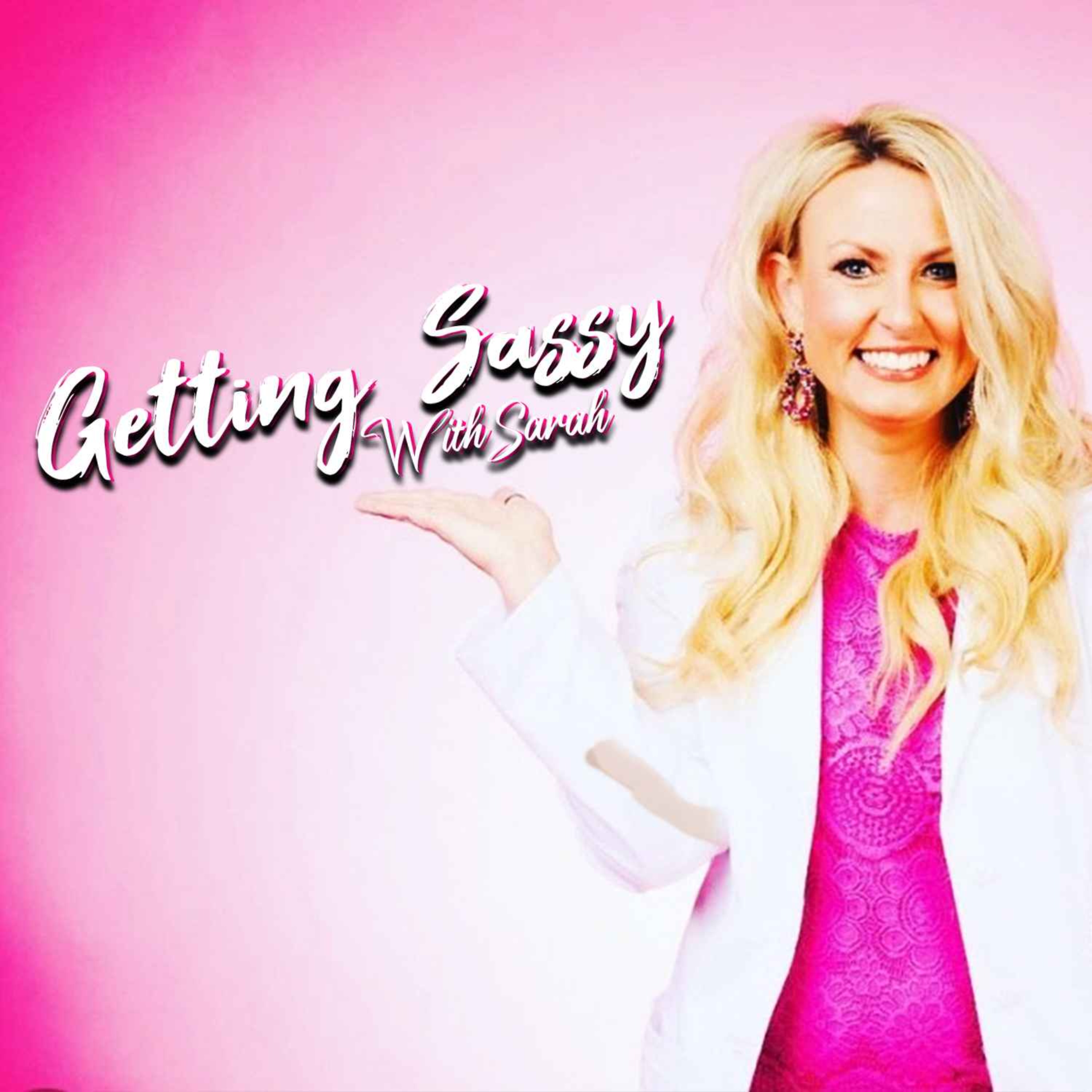 Getting Sassy with Sarah