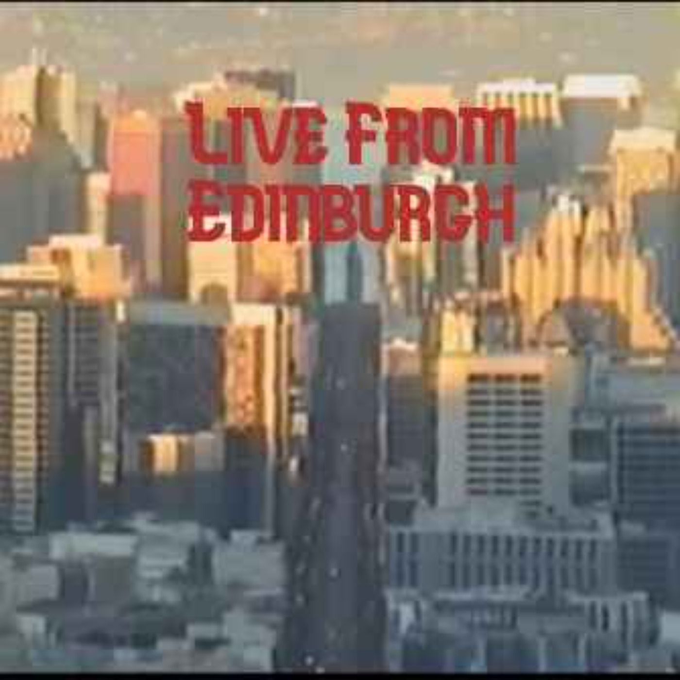Live From Edinburgh