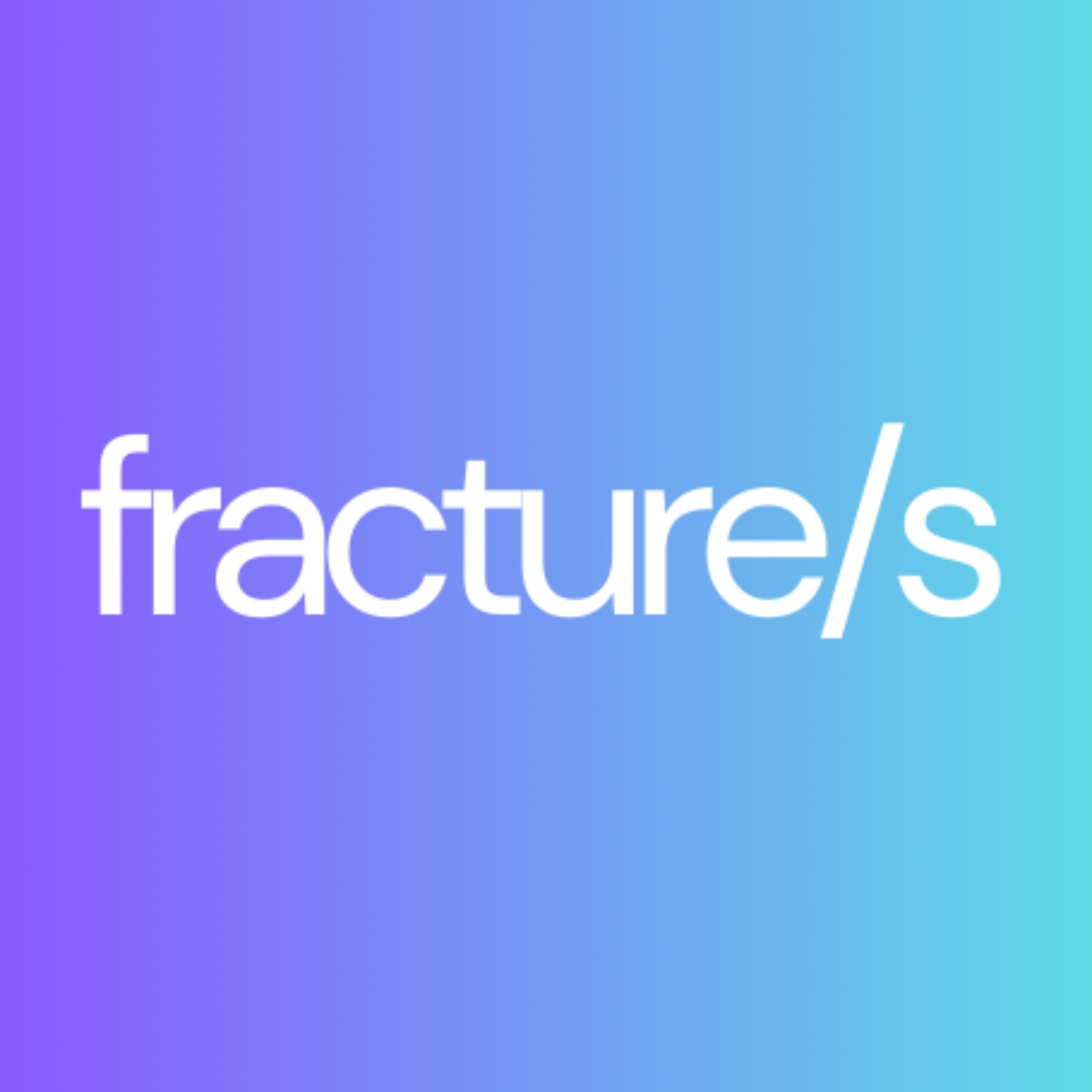 Fracture/s podcast artwork