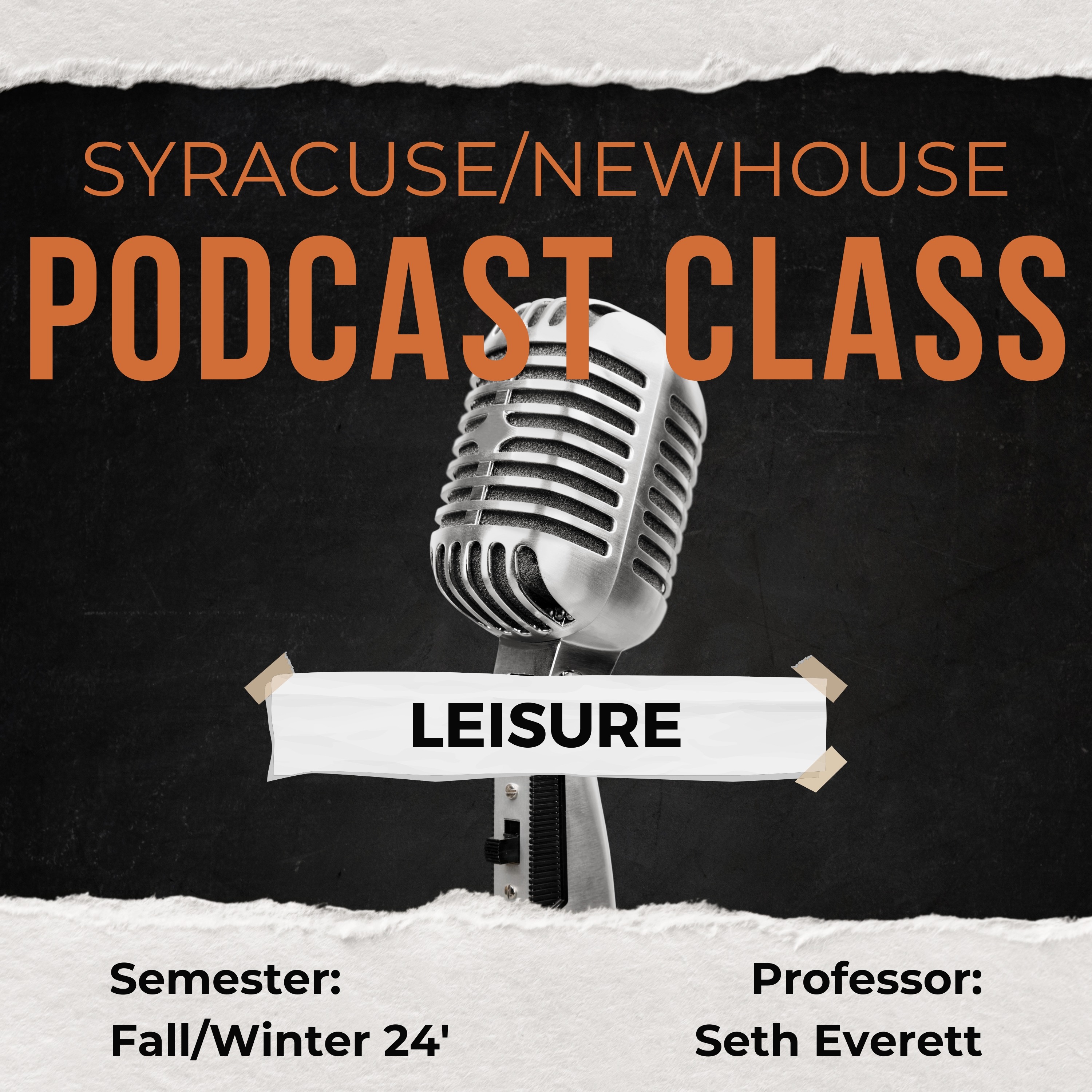 Syracuse/Newhouse Podcast Class (Leisure)