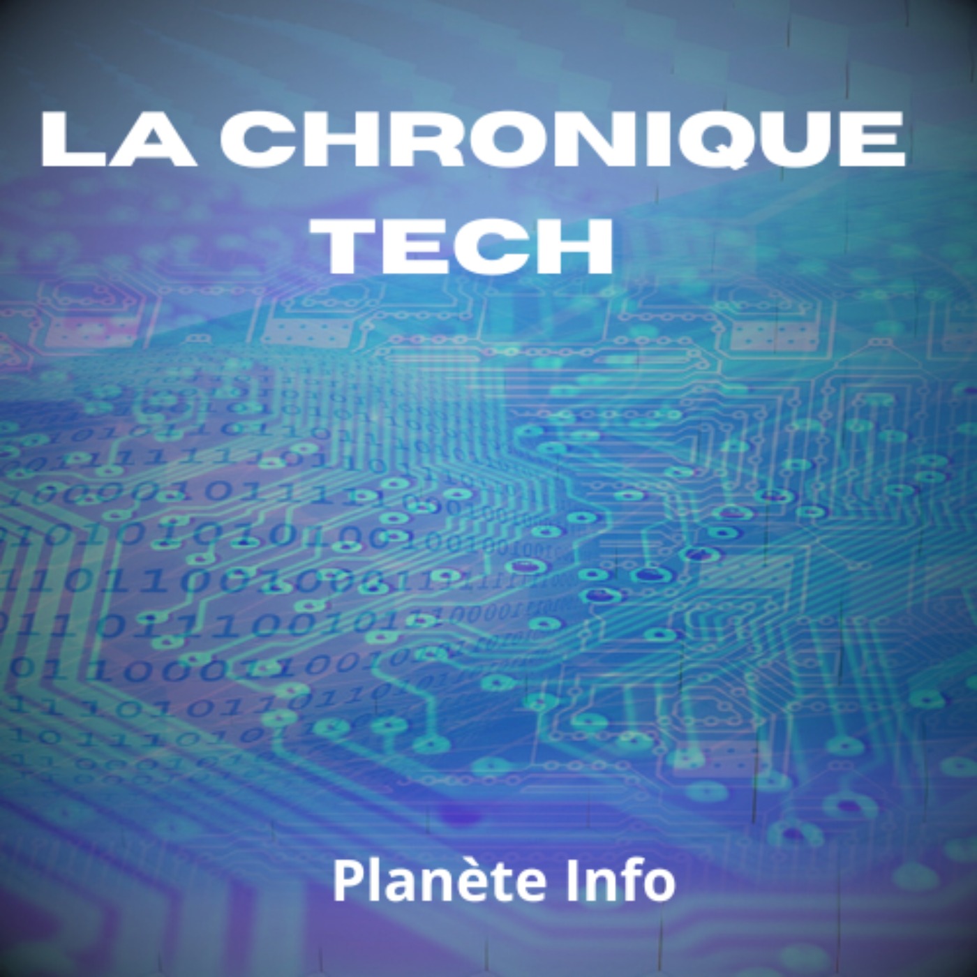 La Chronique Tech de Planète Info podcast artwork