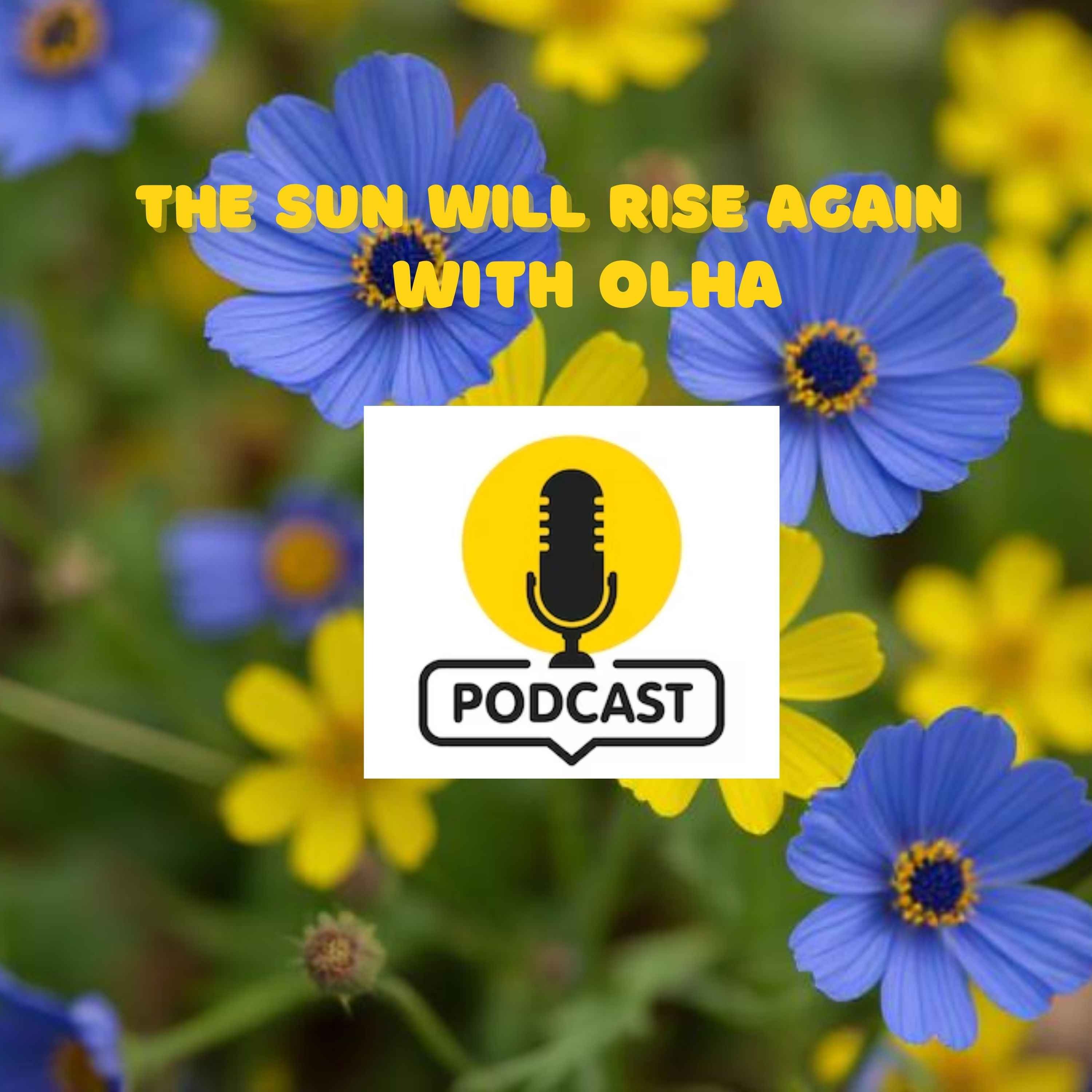 The sun will rise again with Olha podcast artwork