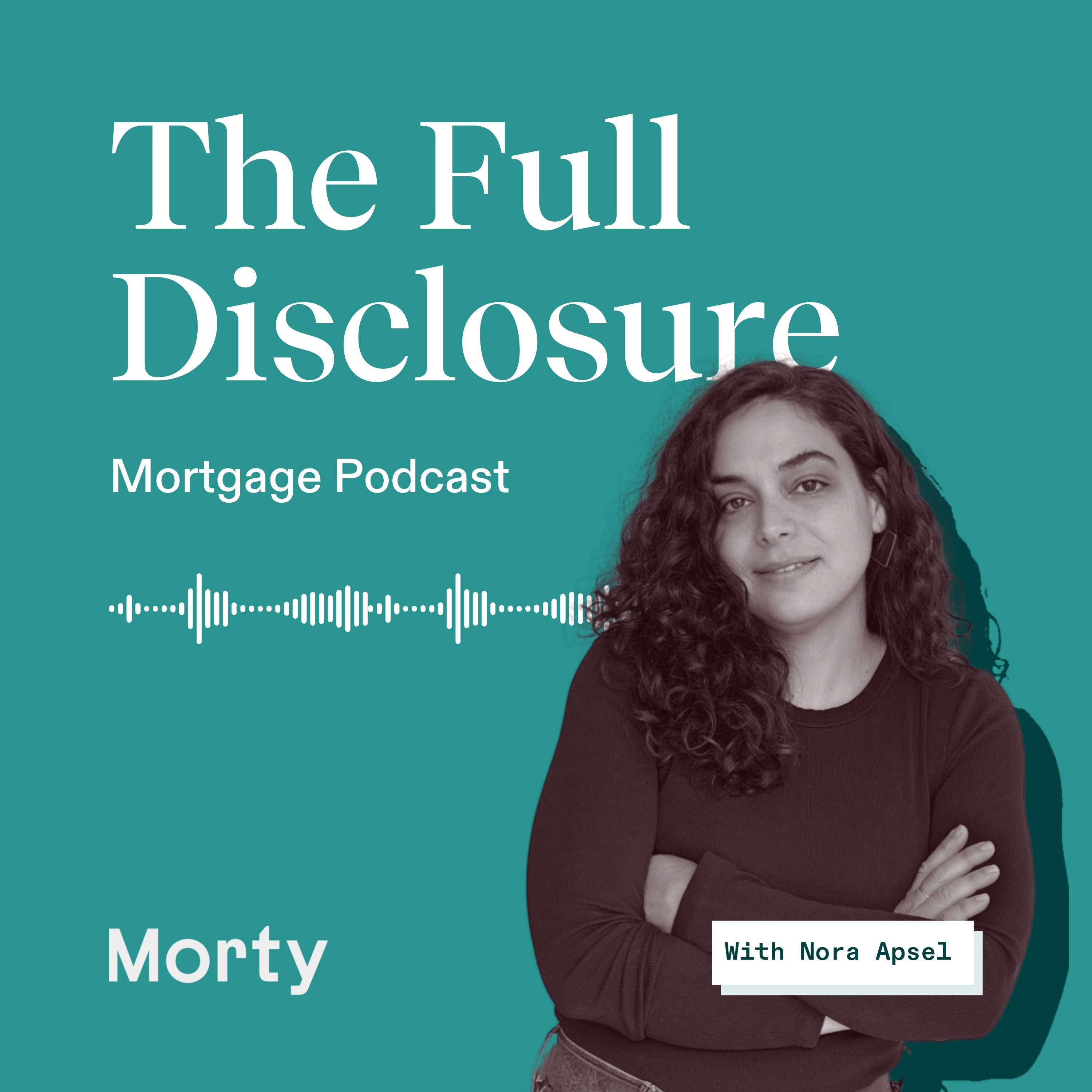 The Full Disclosure Mortgage Podcast podcast artwork