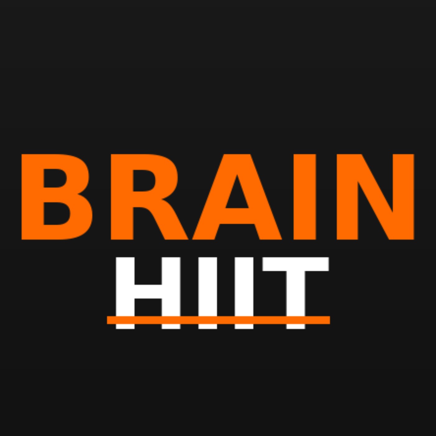 Brain HIIT- High-Intensity Interval Training for your mental health podcast artwork
