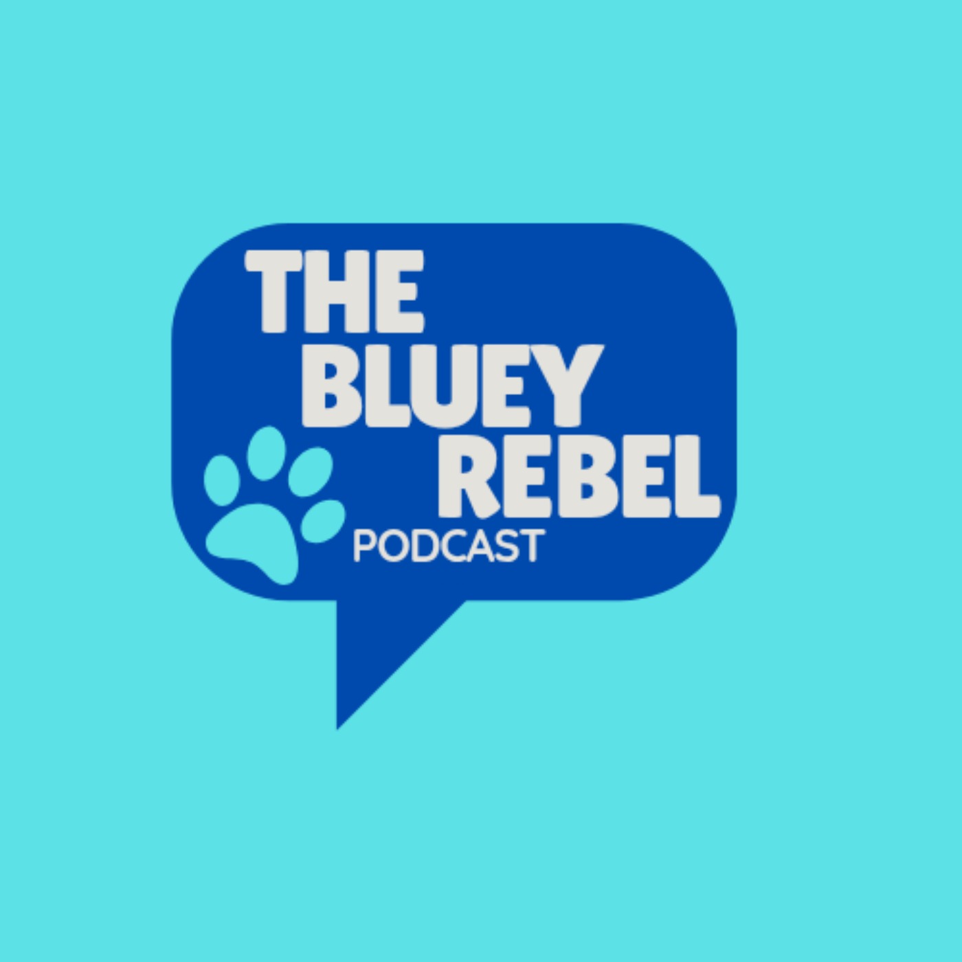 The Bluey Rebel Podcast podcast artwork