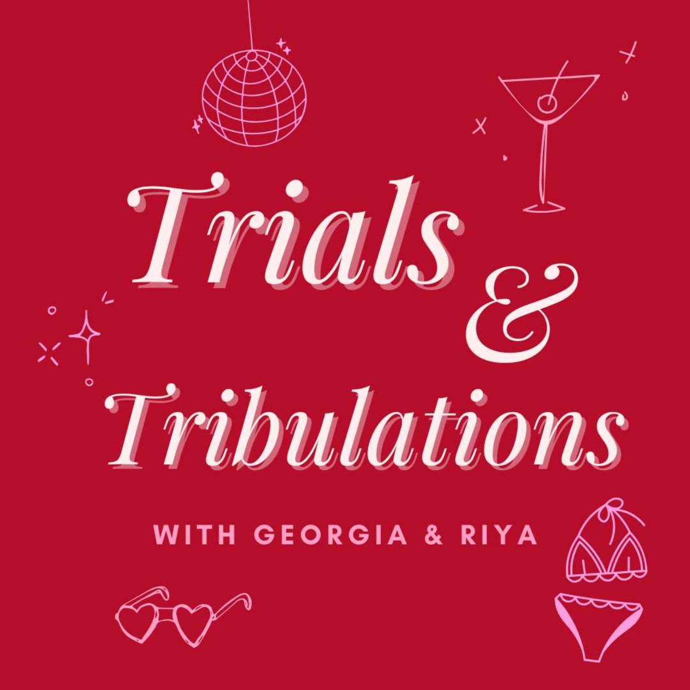 Trials and Tribulations